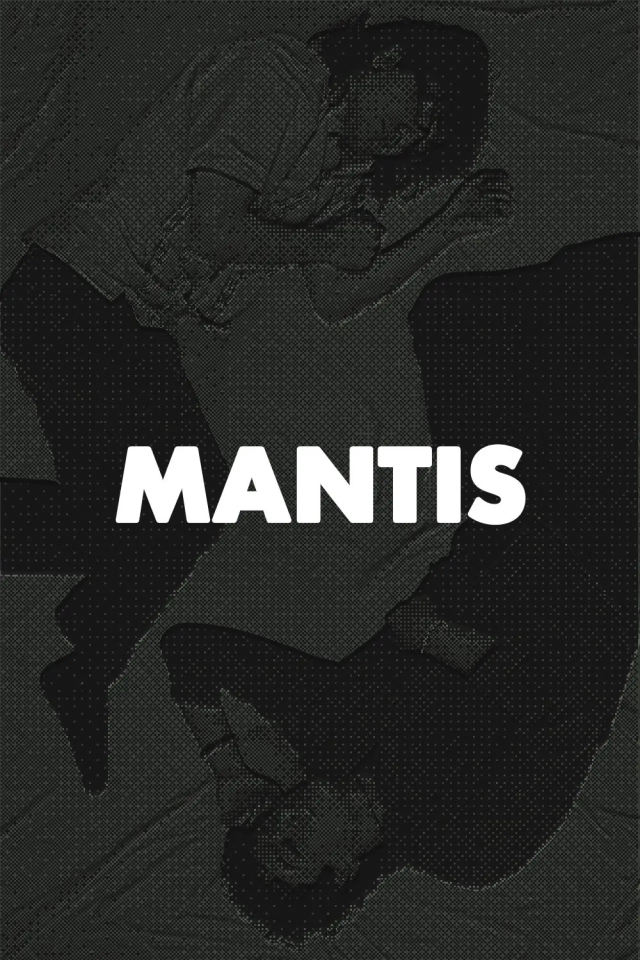 Постер к фильму "Mantis"