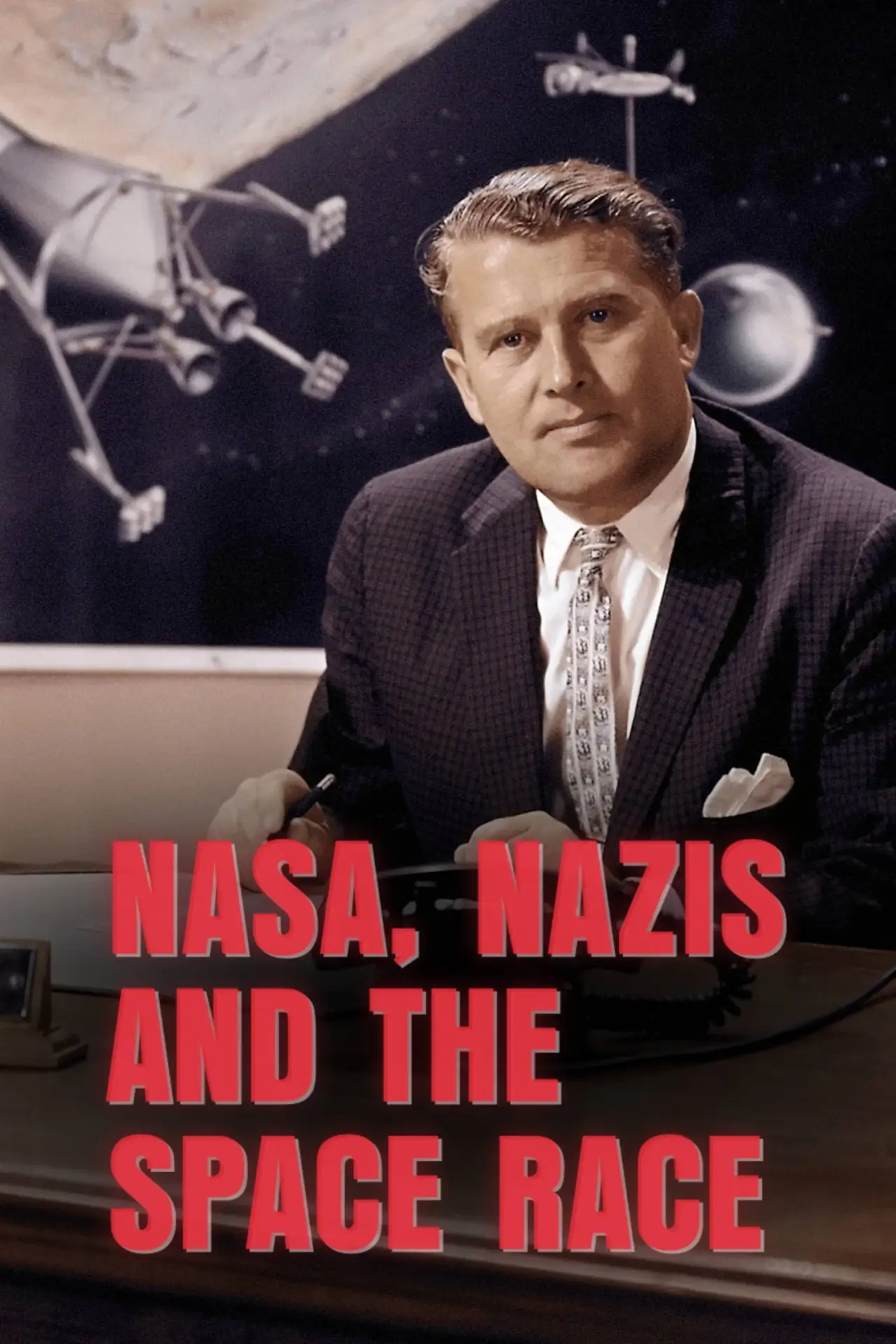 Постер к фильму "NASA, Nazis and the Space Race"