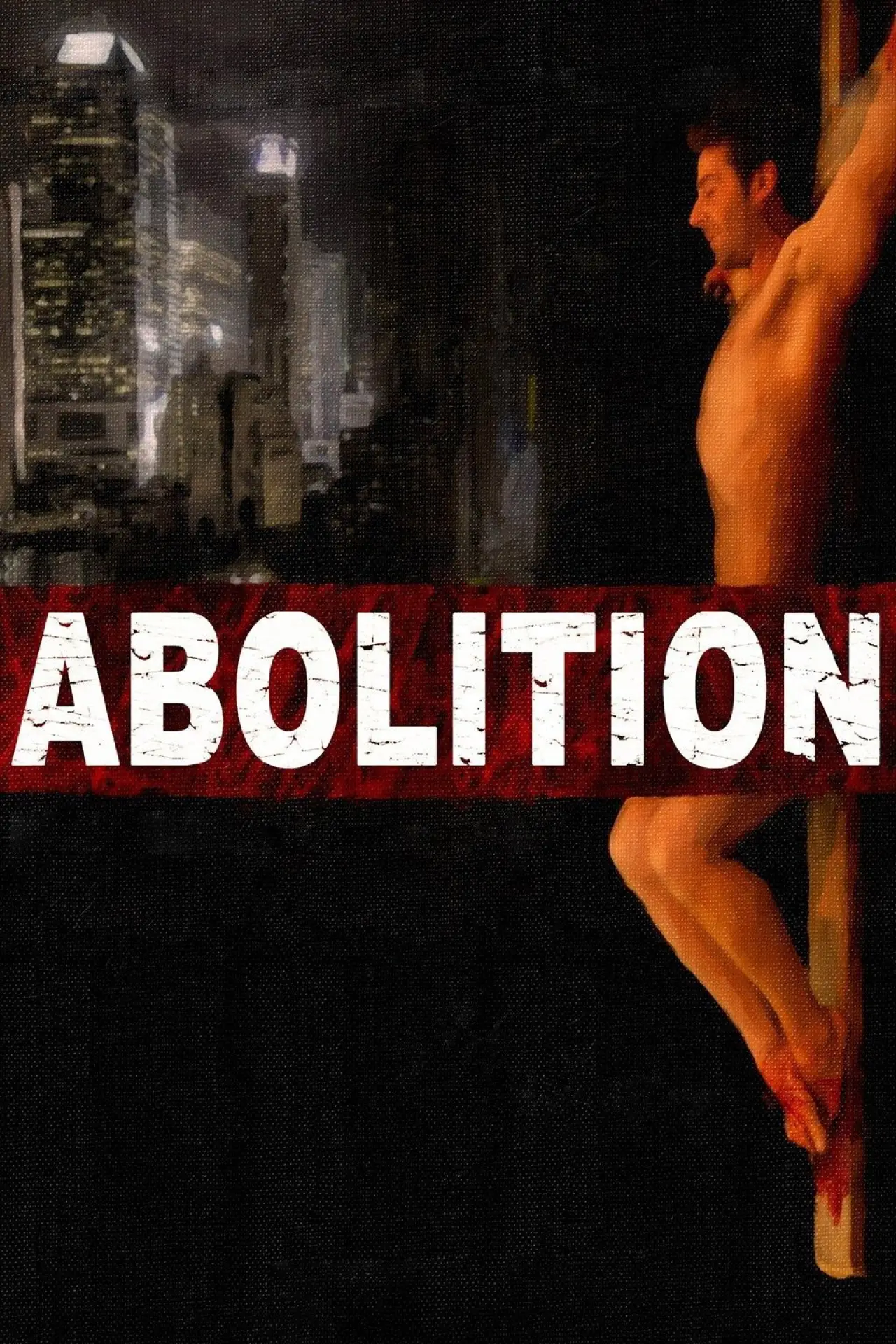 Постер к фильму "Abolition"