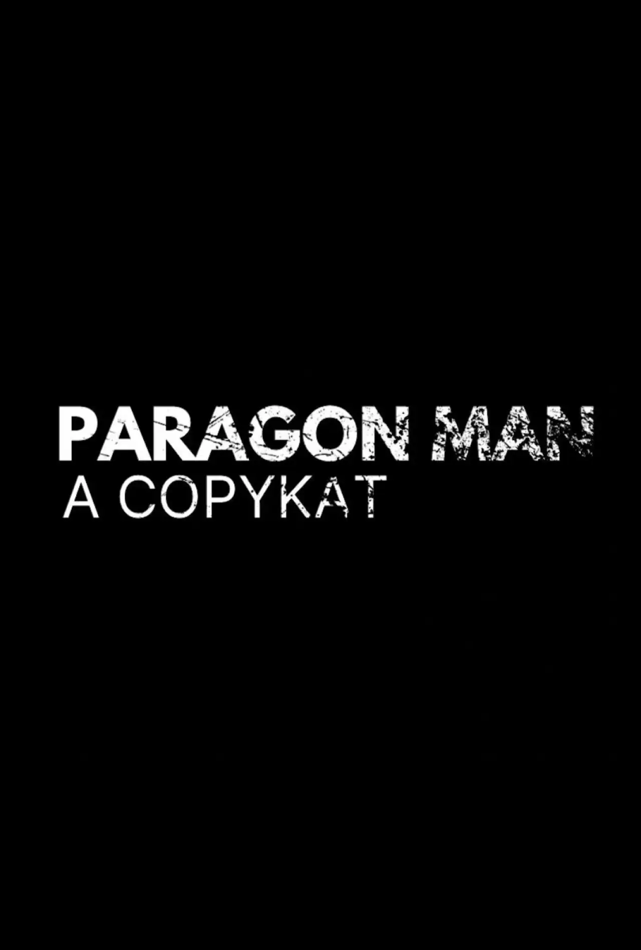 Постер к фильму "Paragon Man: A Copykat"
