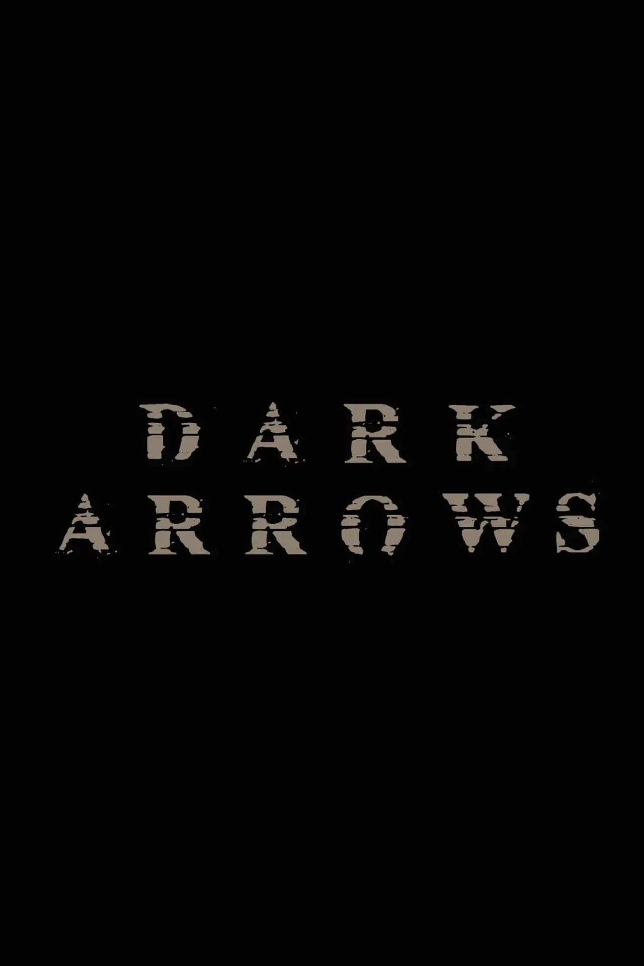 Постер к фильму "Dark Arrows"