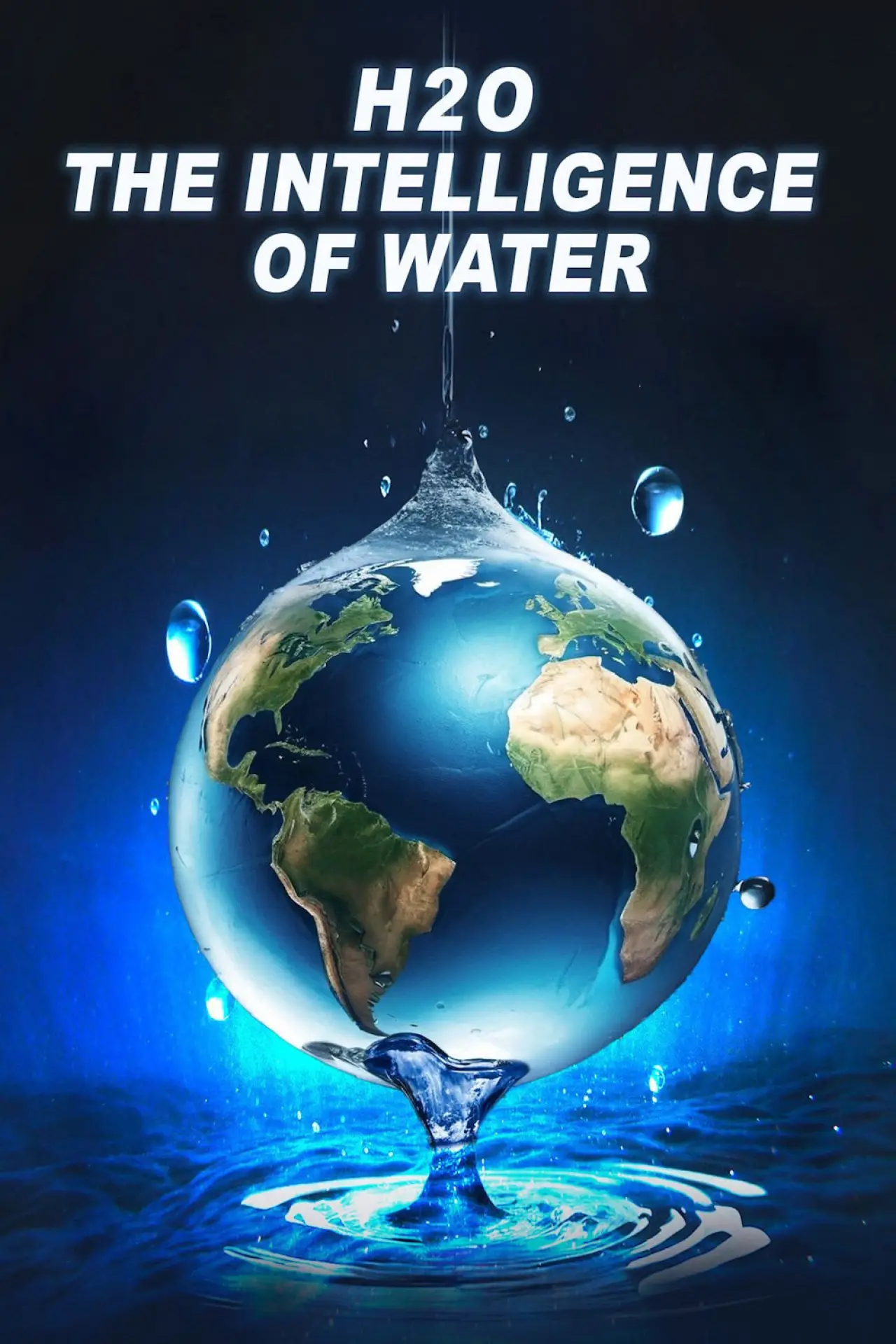 Постер к фильму "H2O: The Intelligence of Water"