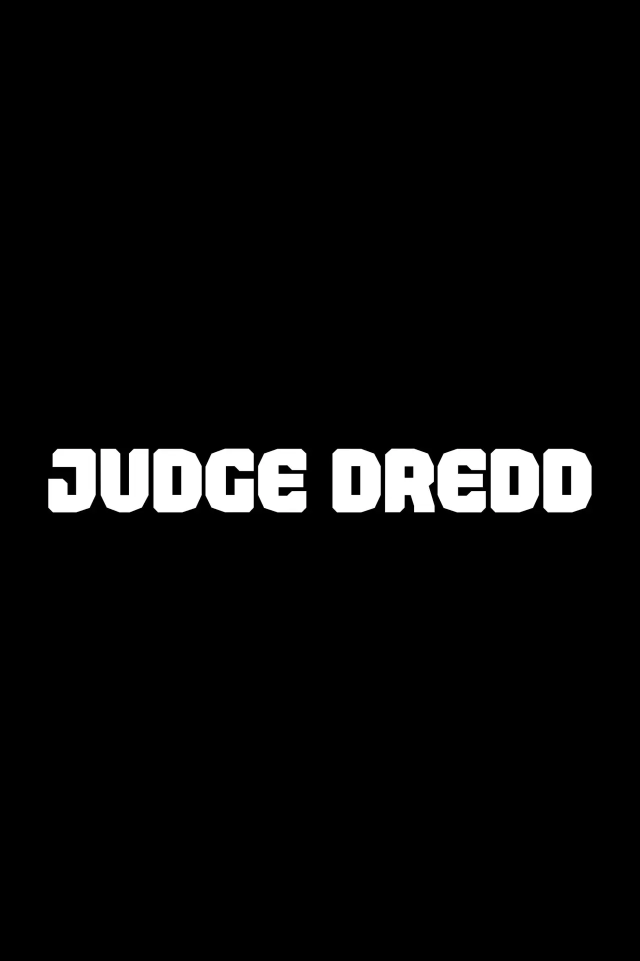 Постер к фильму "Untitled Judge Dredd Film"
