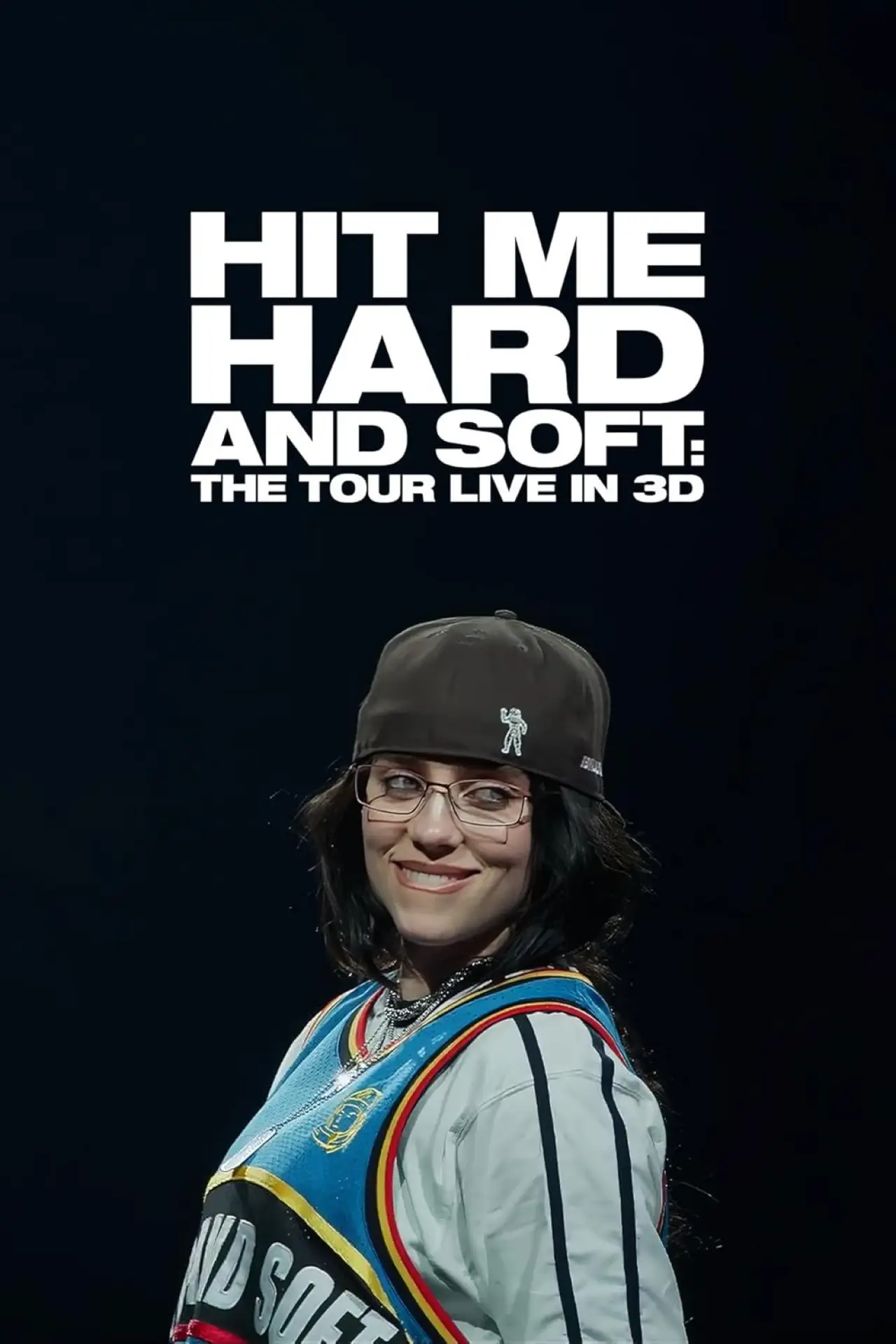 Постер к фильму "Билли Айлиш: Тур «Hit Me Hard and Soft»"