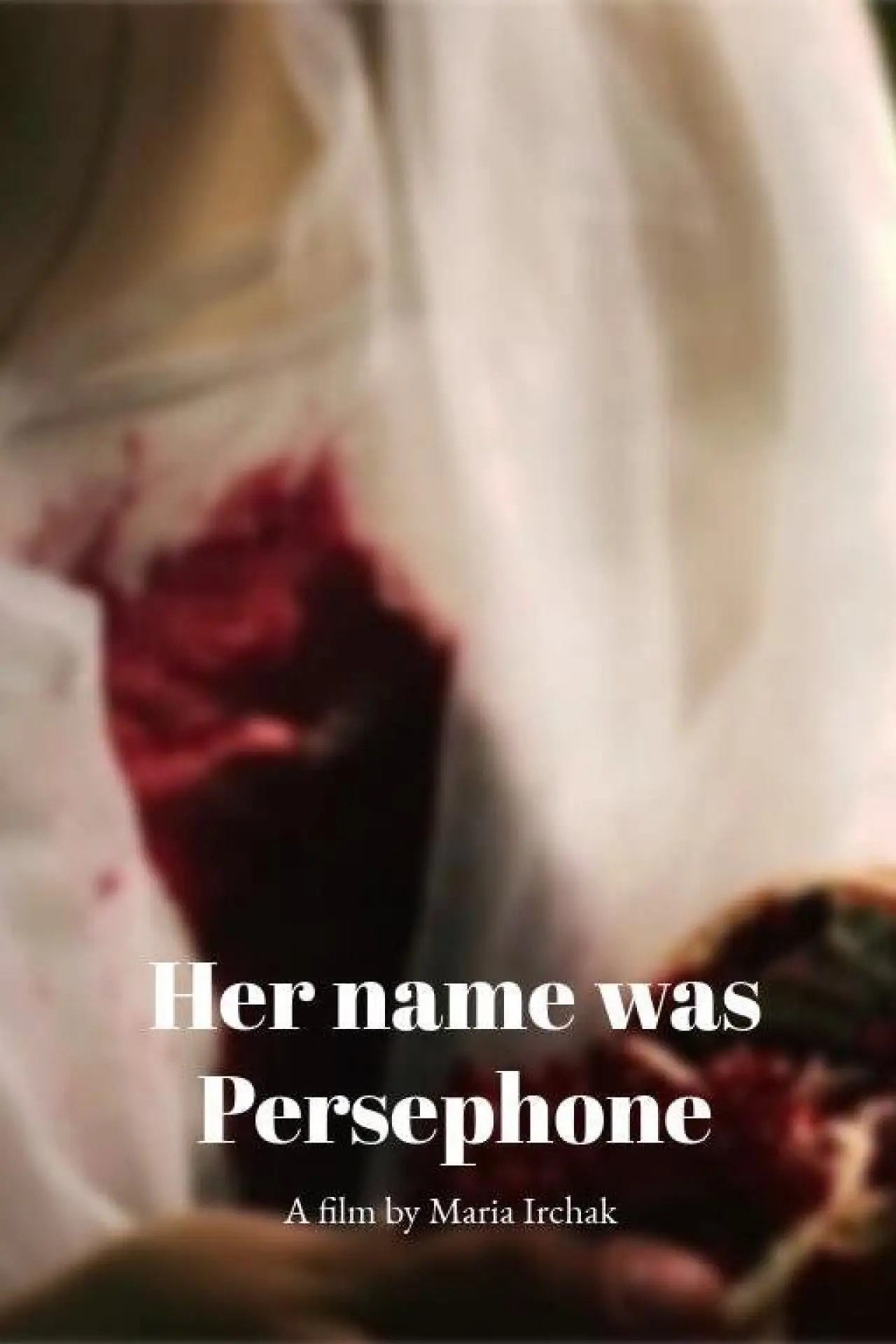 Постер к фильму "Her name was Persephone"