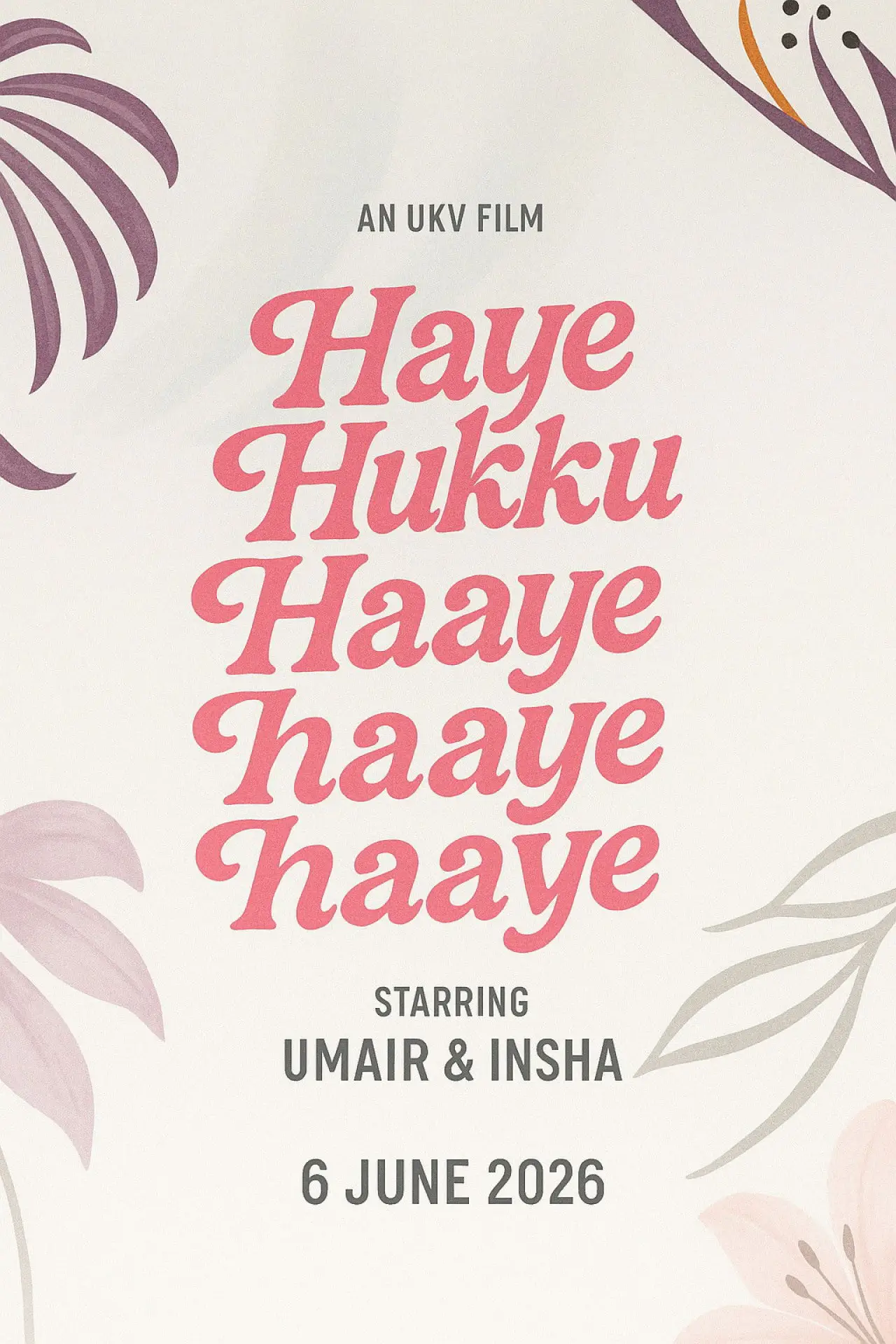 Постер к фильму "Haye Hukku Haye Hukku Haaye Haaye Haaye"