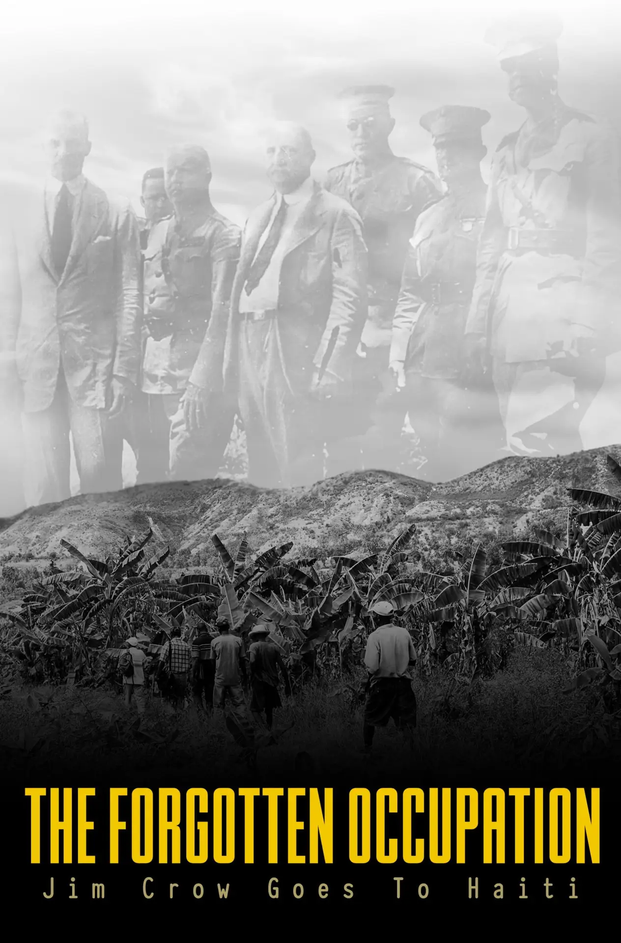 Постер к фильму "The Forgotten Occupation: Jim Crow Goes to Haiti"