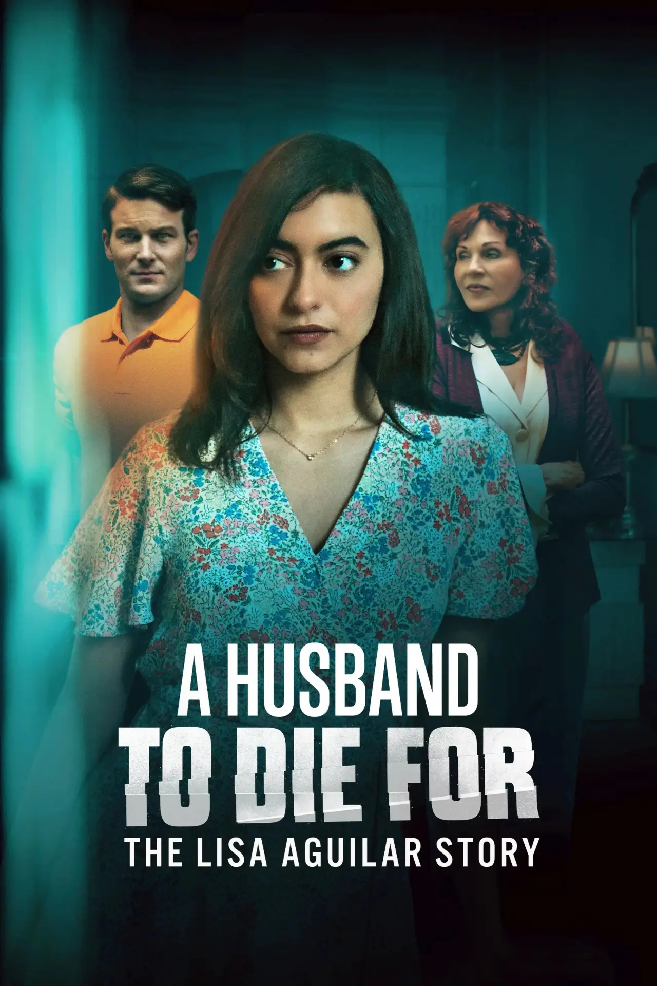 Постер к фильму "A Husband to Die For: The Lisa Aguilar Story"