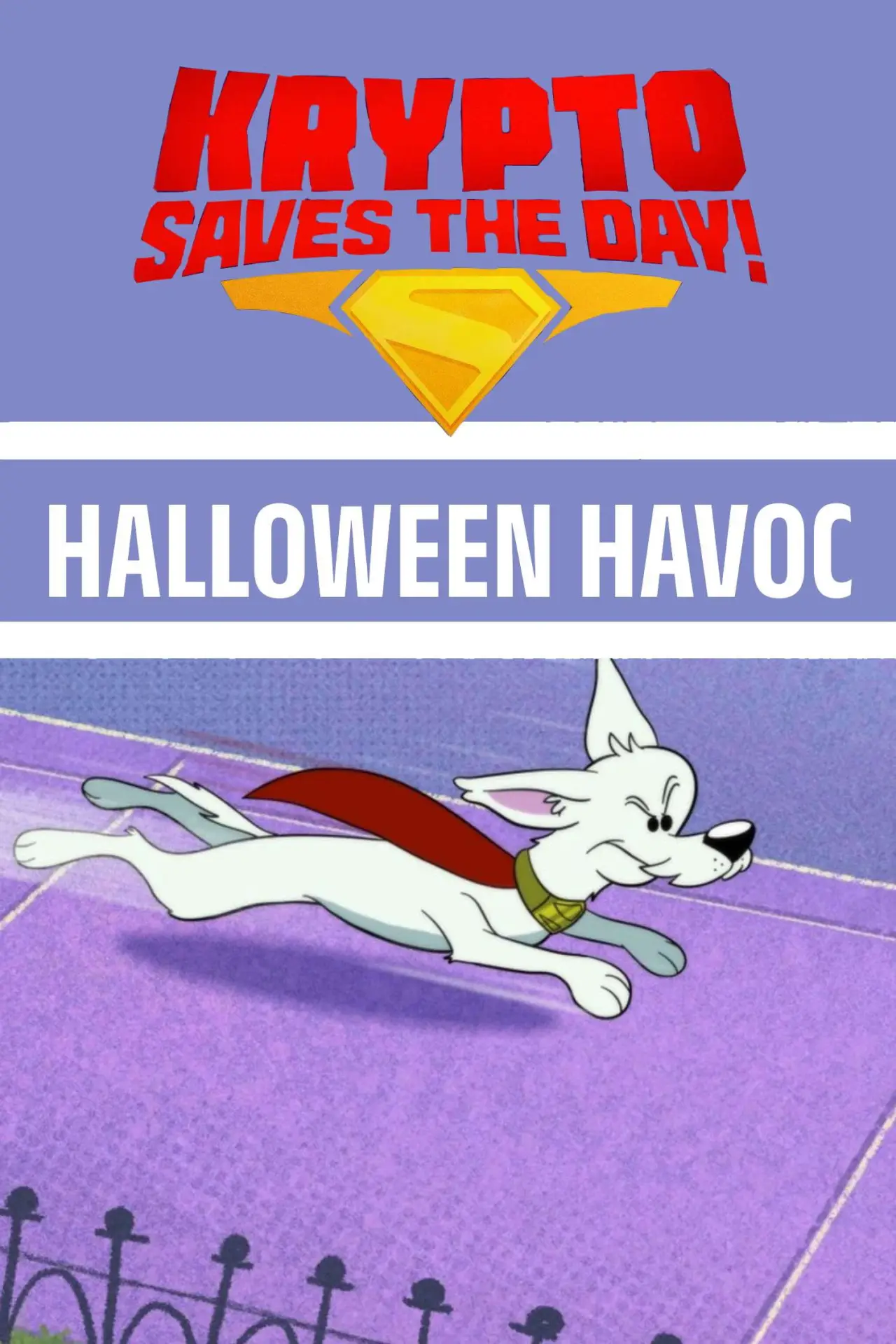 Постер к фильму "Krypto Saves the Day!: Halloween Havoc"
