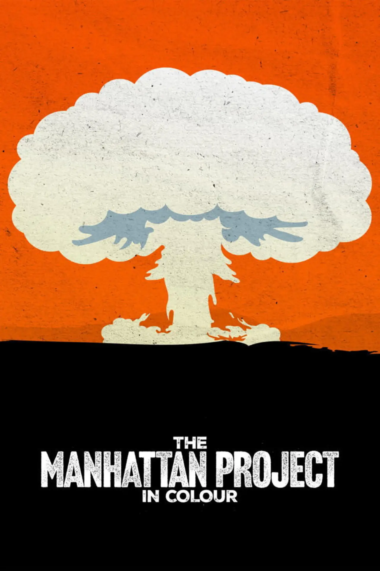 Постер к фильму "The Manhattan Project in Colour"