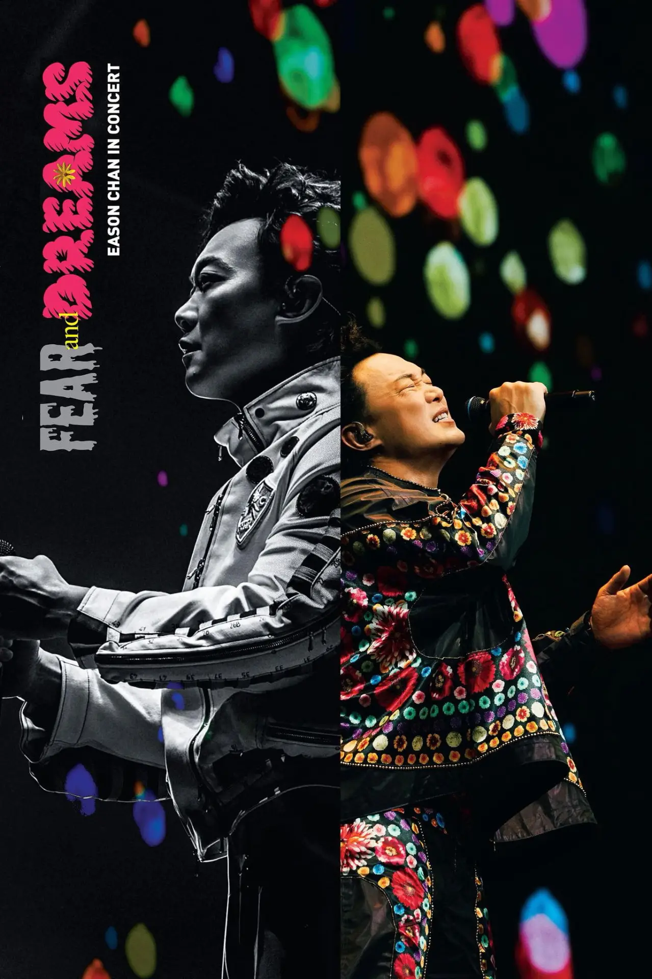 Постер к фильму "FEAR and DREAMS Eason Chan In Concert"