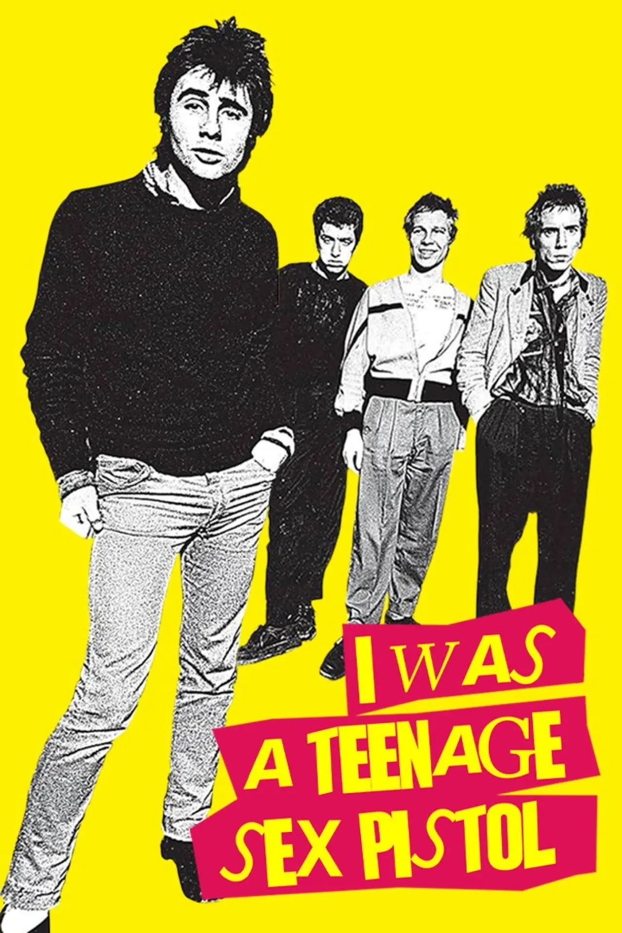 Постер к фильму "I Was a Teenage Sex Pistol"