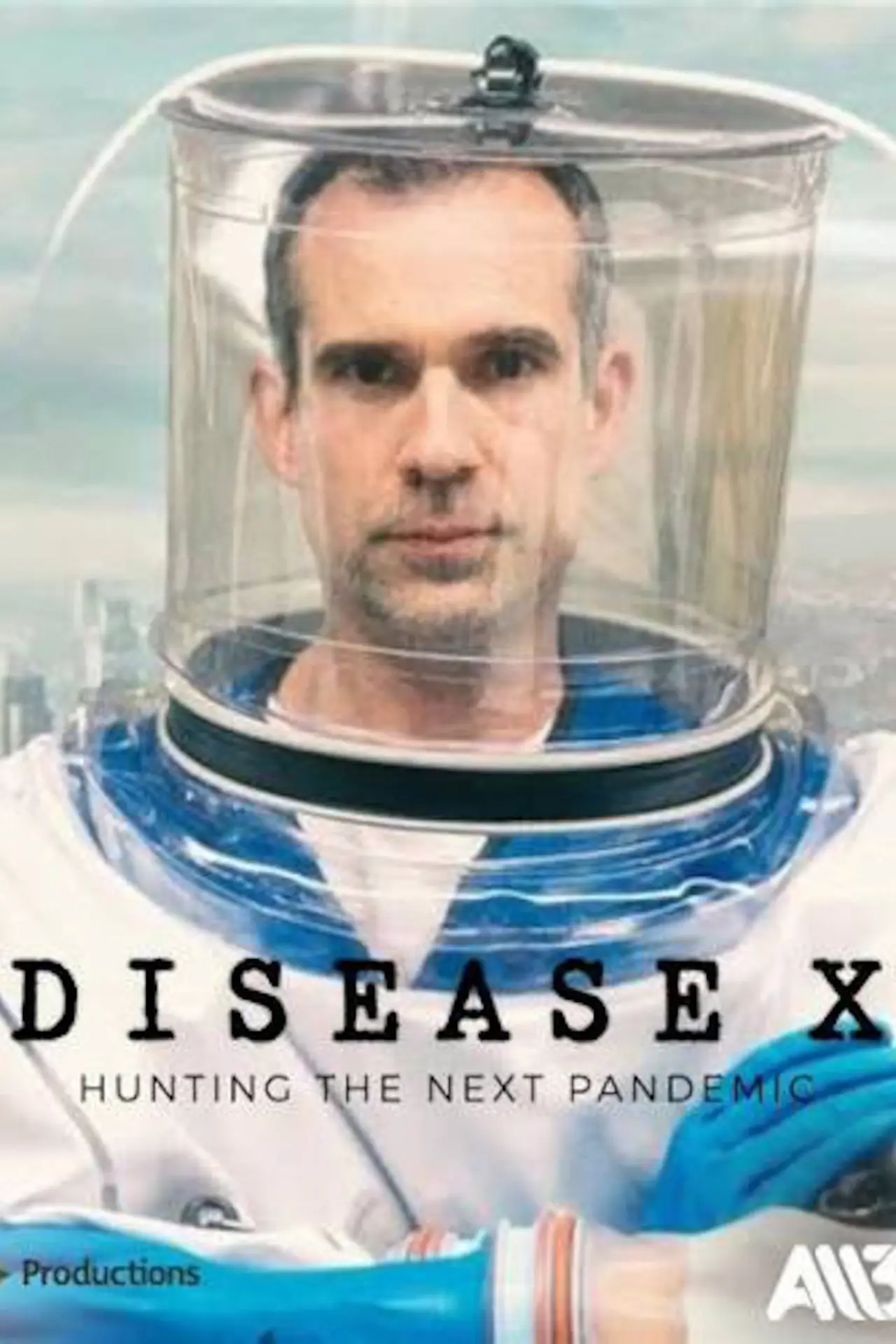 Постер к фильму "Disease X: Hunting the Next Pandemic"