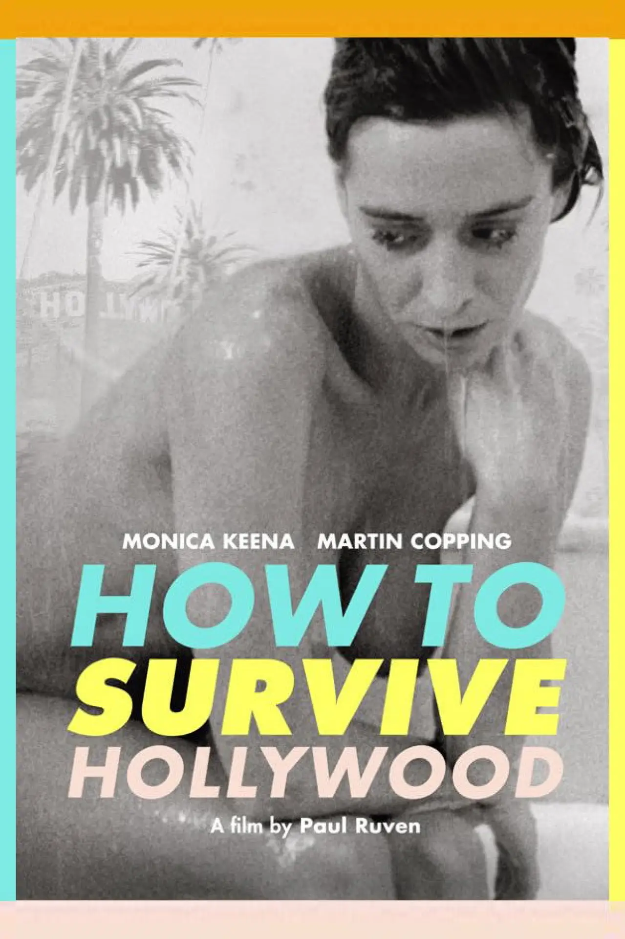 Постер к фильму "How to Survive Hollywood"