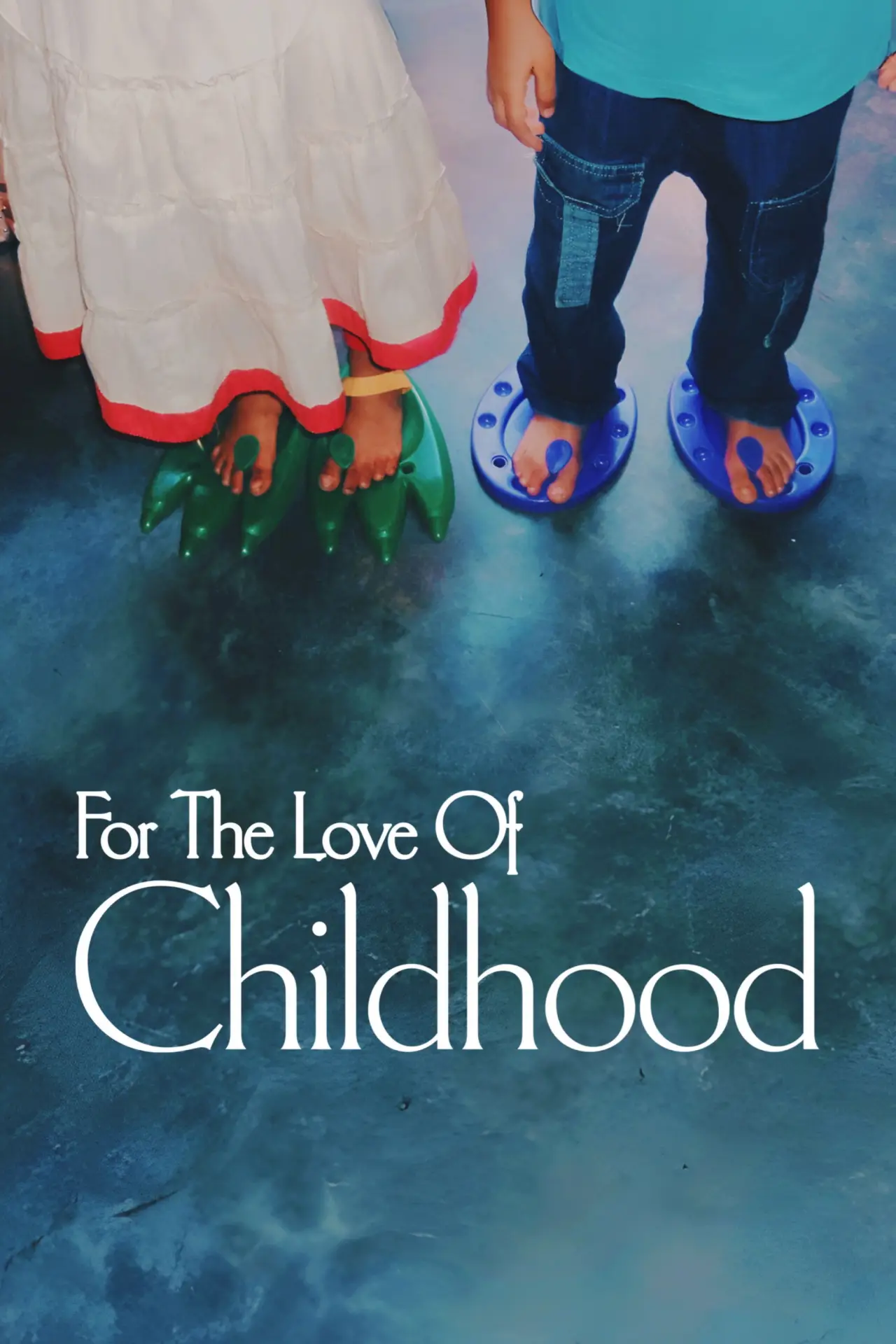 Постер к фильму "For The Love of Childhood"