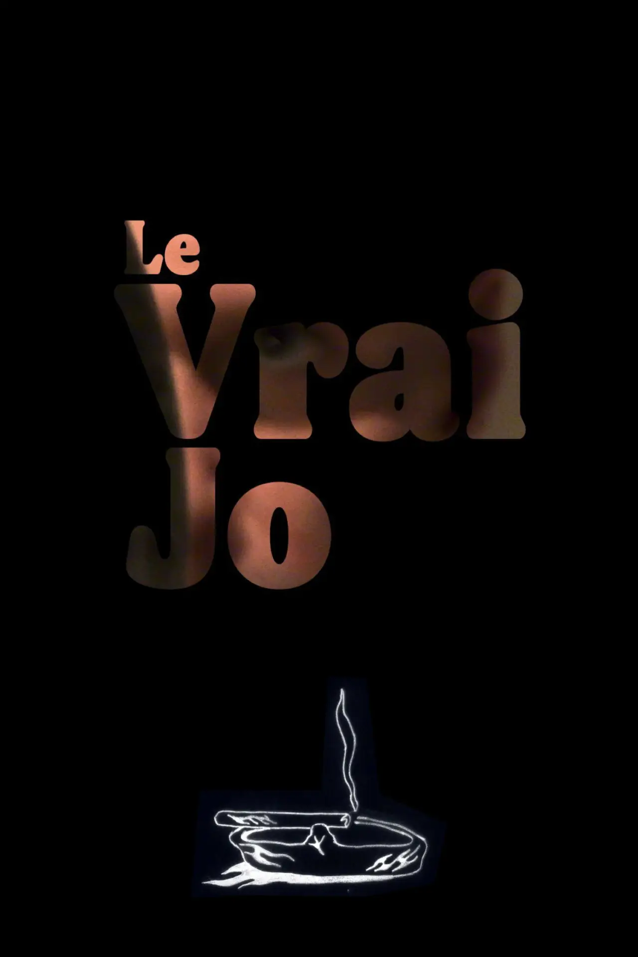 Постер к фильму "Le vrai Jo"