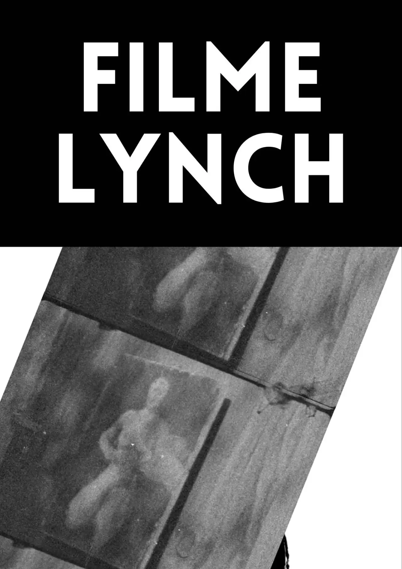 Постер к фильму "Filme Lynch"