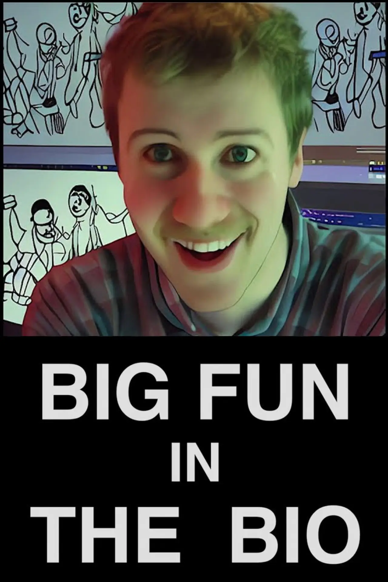 Постер к фильму "BIG FUN in the BIO"