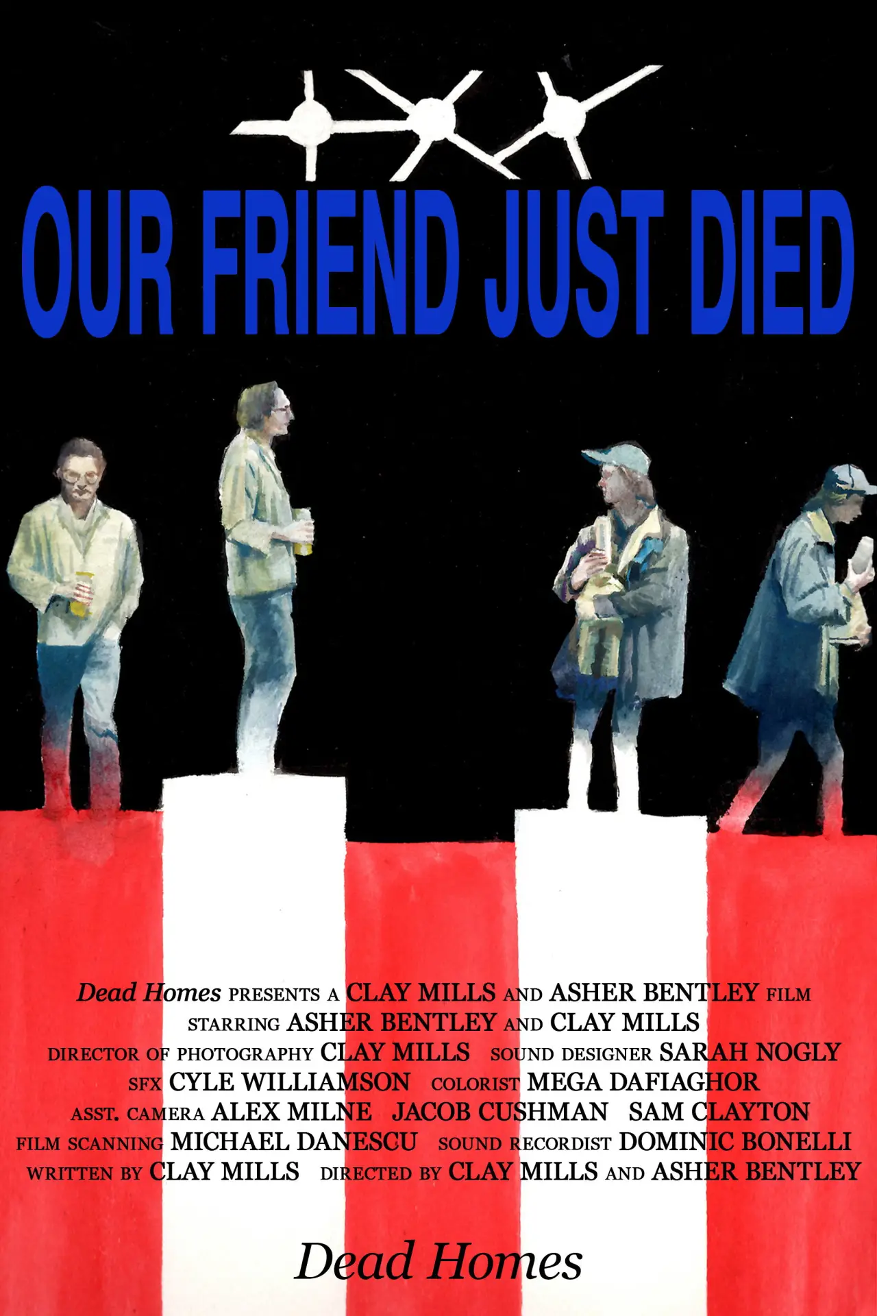 Постер к фильму "Our Friend Just Died"