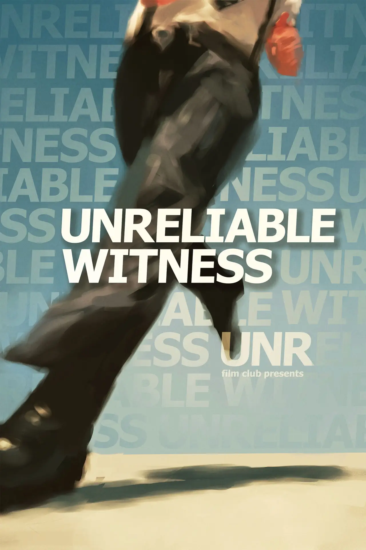 Постер к фильму "Unreliable Witness"