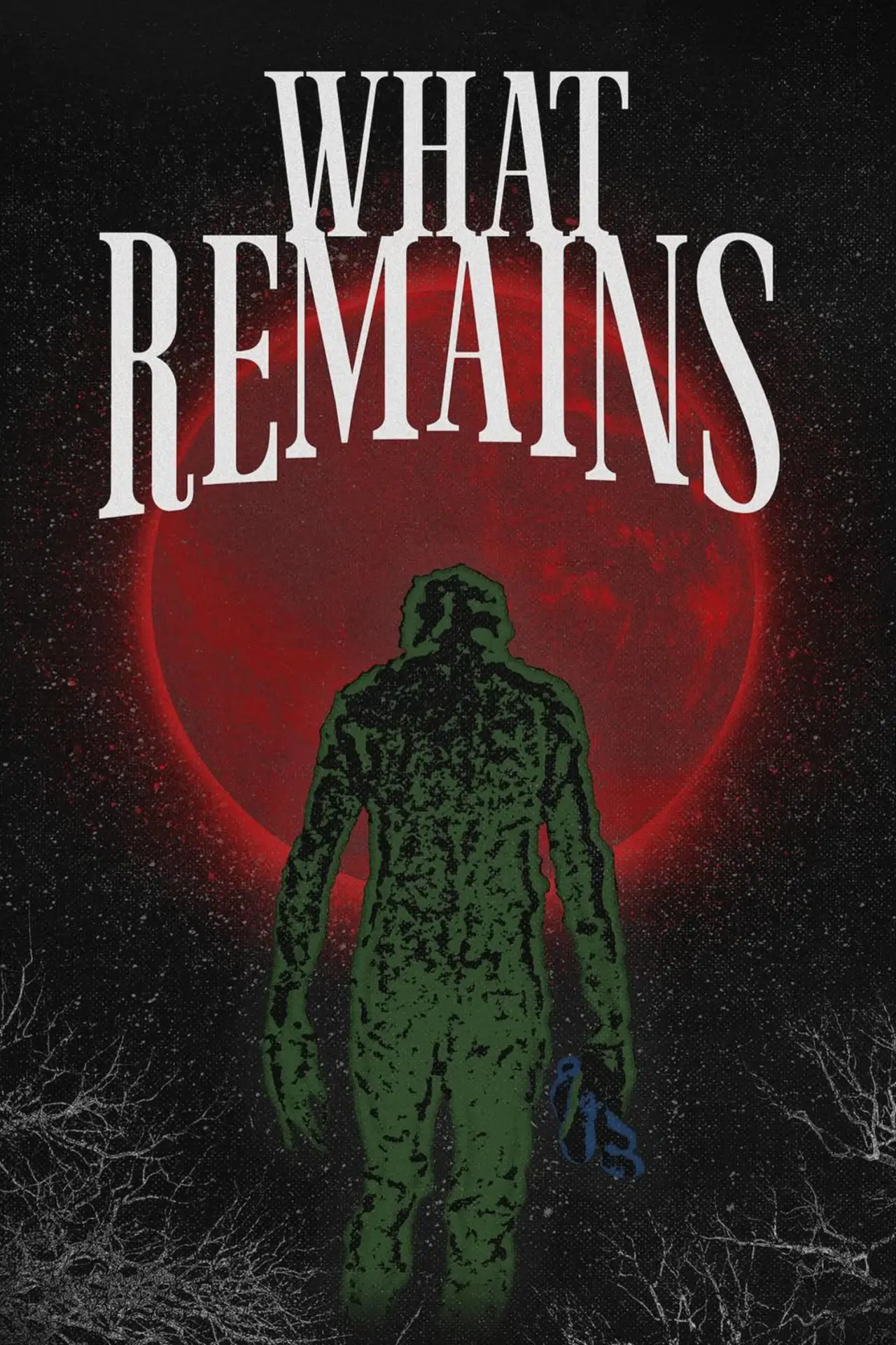 Постер к фильму "What Remains"
