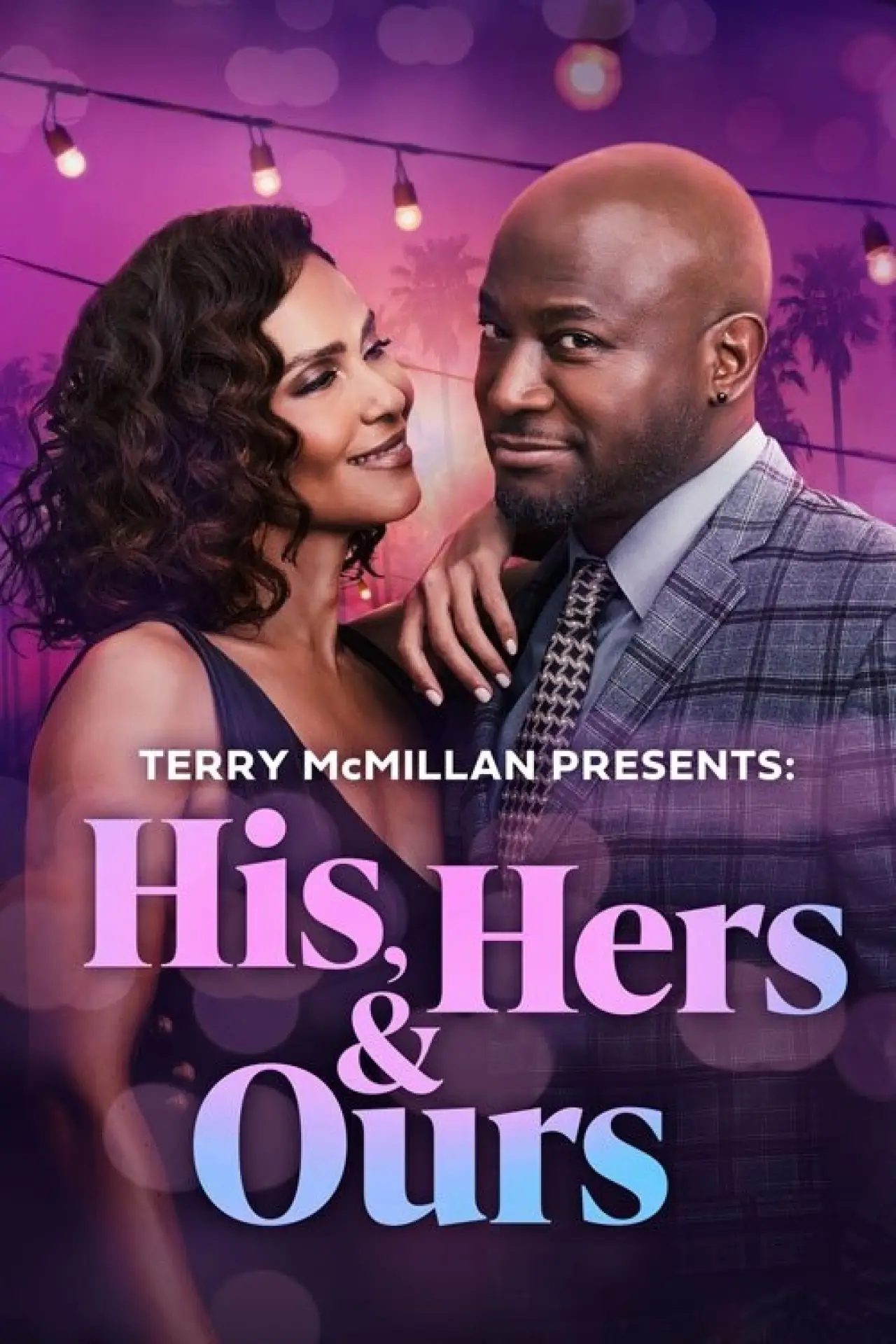 Постер к фильму "Terry McMillan Presents: His, Hers & Ours"