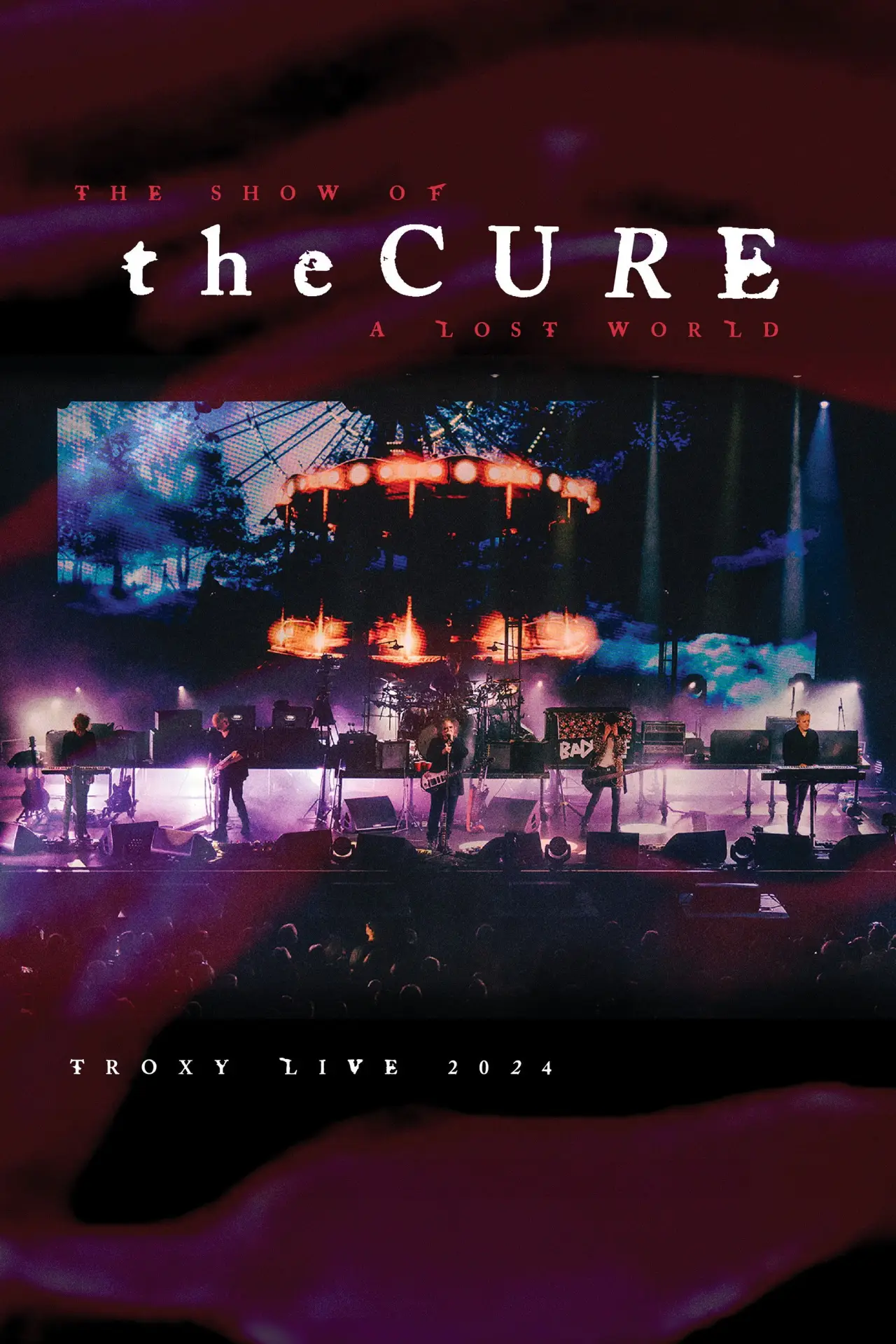 Постер к фильму "The Cure: The Show of a Lost World"