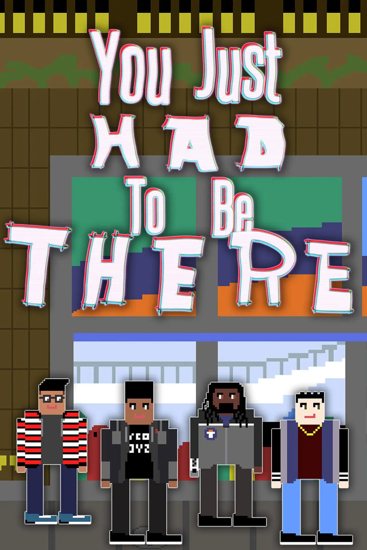 Постер к фильму "You Just Had to Be There"