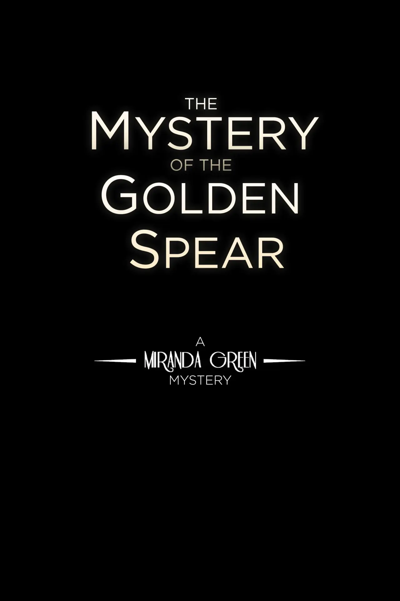 Постер к фильму "The Mystery of the Golden Spear"