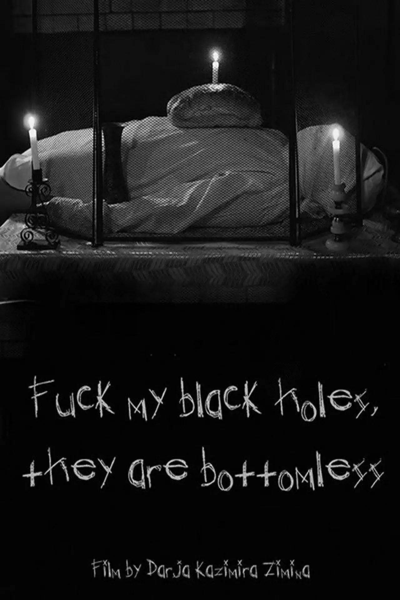 Постер к фильму "Fuck my black holes, they are bottomless"