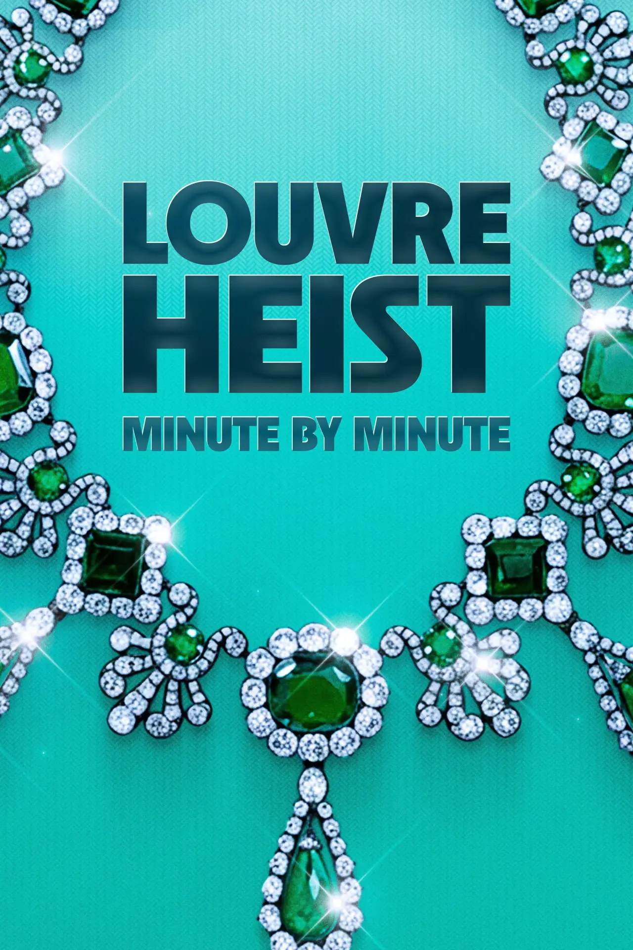 Постер к фильму "Louvre Heist: Minute by Minute"