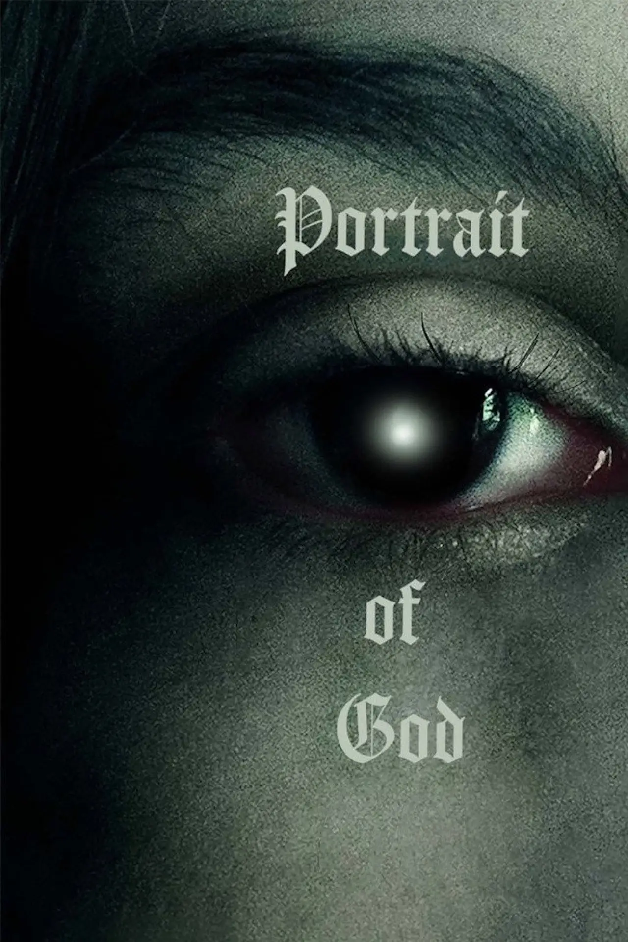 Постер к фильму "Portrait of God"