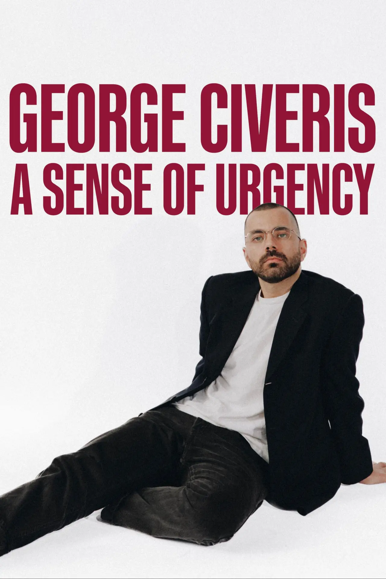 Постер к фильму "George Civeris: A Sense of Urgency"