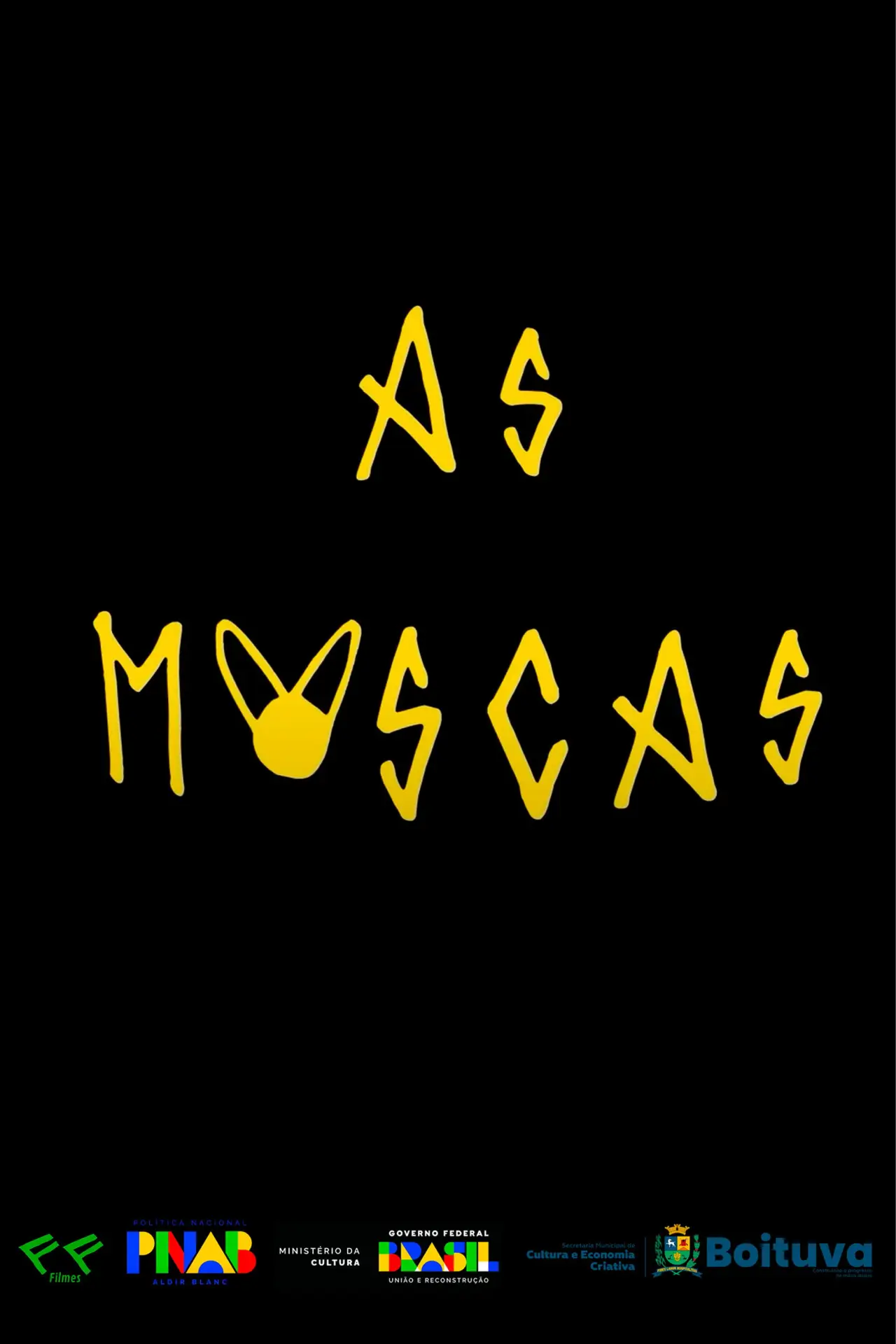 Постер к фильму "As Moscas"