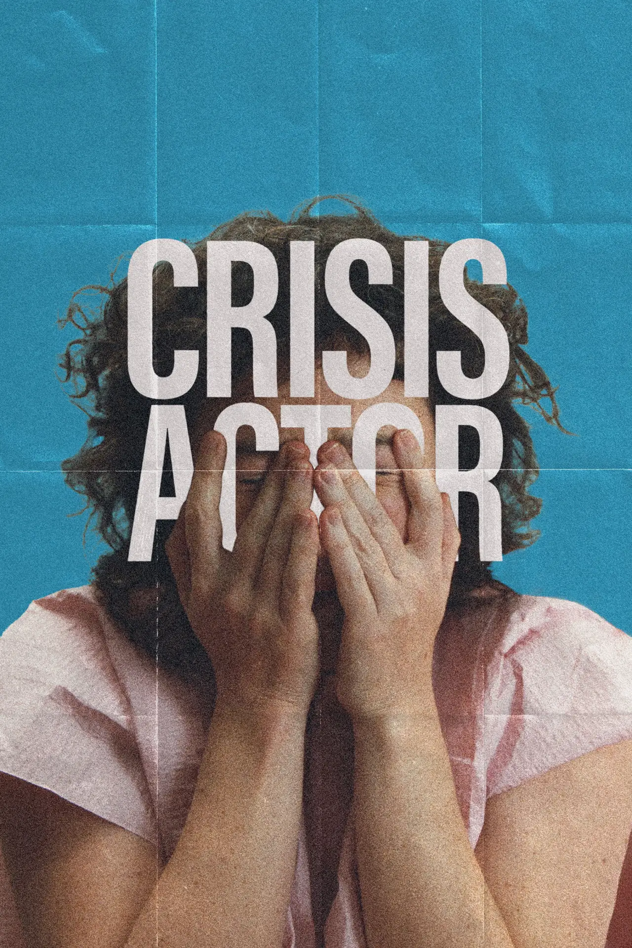 Постер к фильму "Crisis Actor"