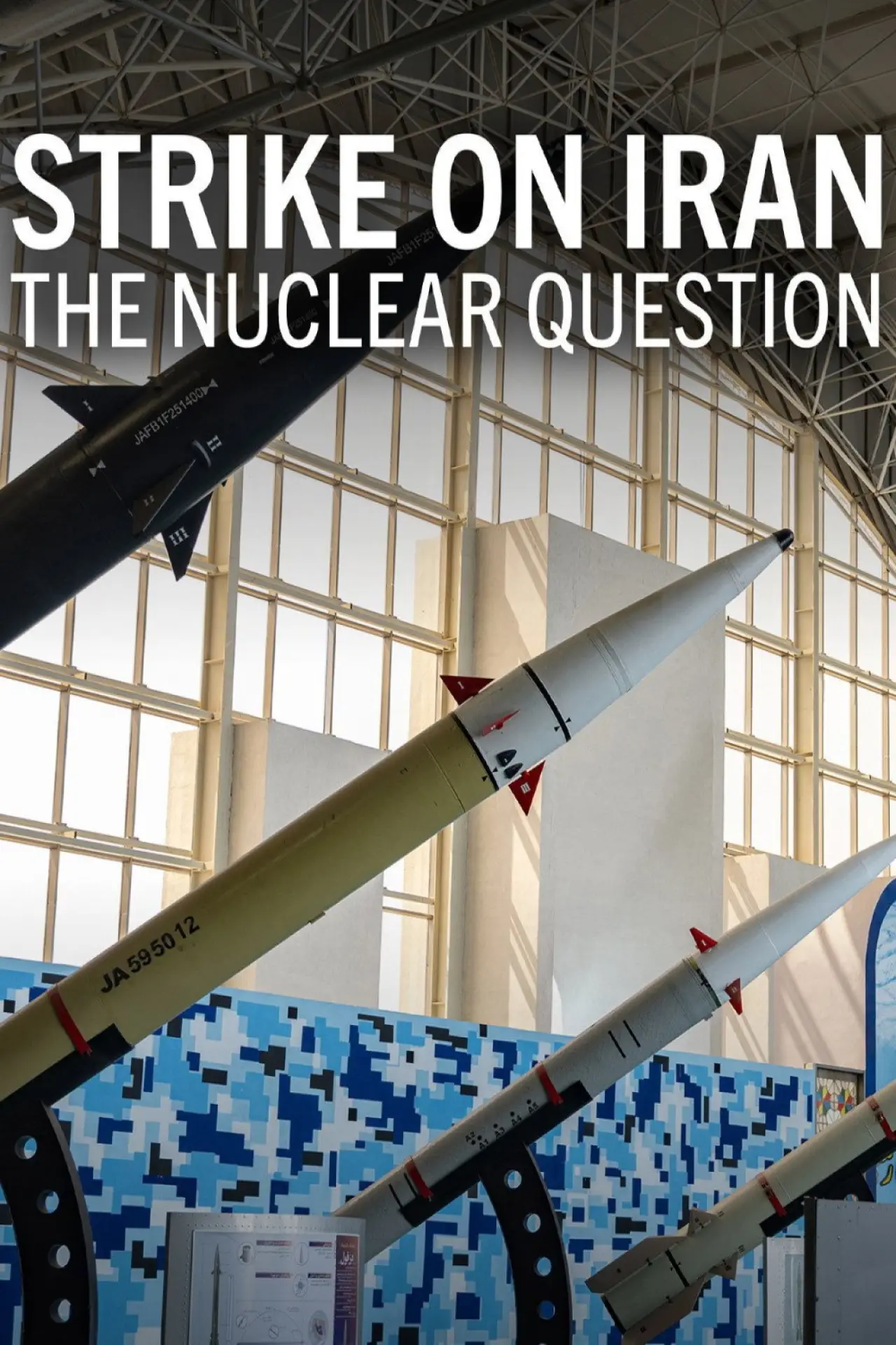 Постер к фильму "Strike on Iran: The Nuclear Question"