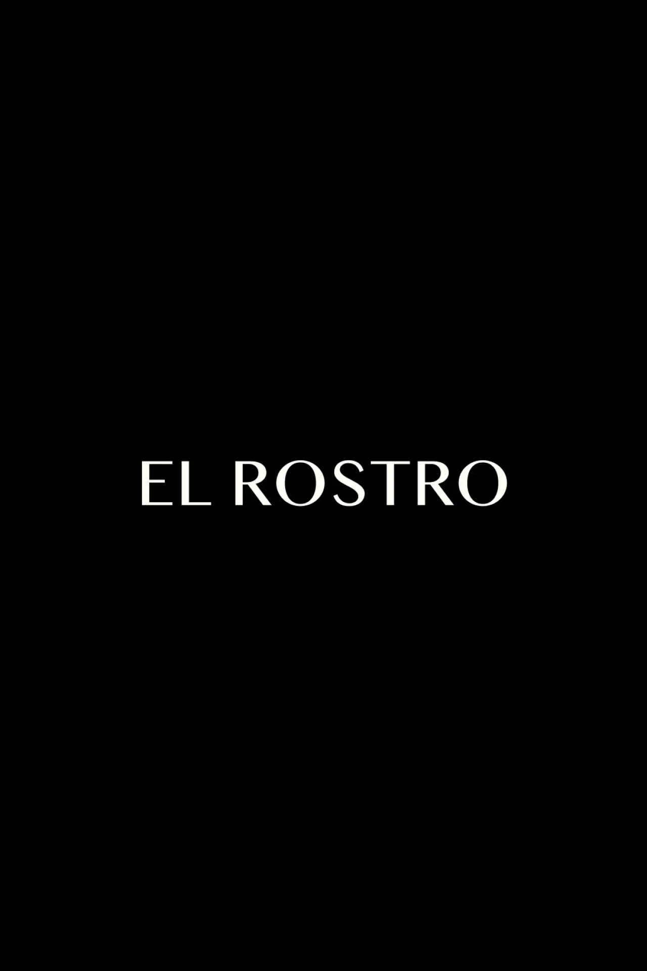 Постер к фильму "El Rostro"