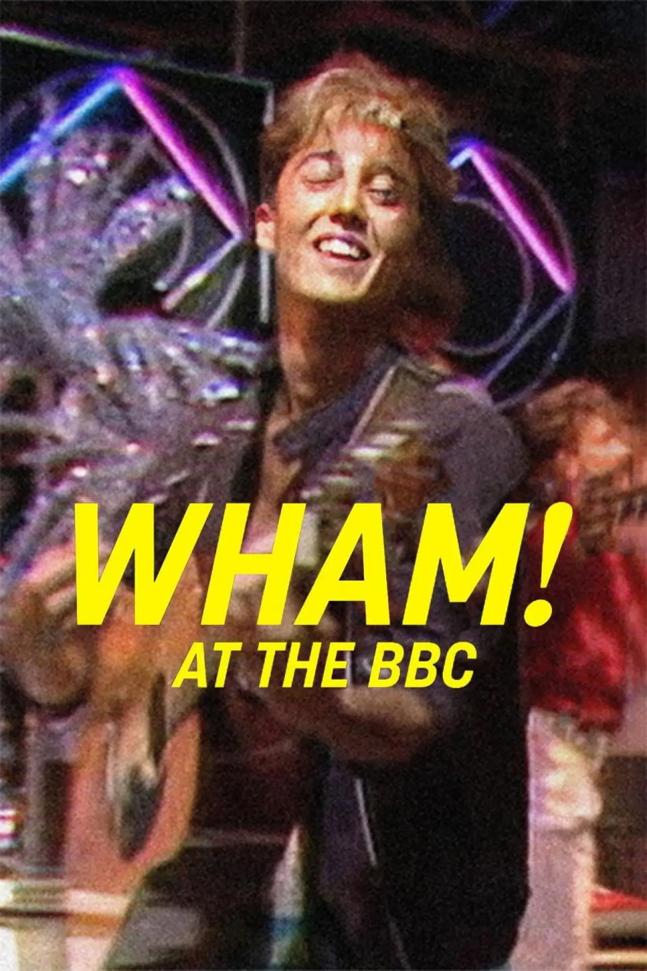 Постер к фильму "Wham! At the BBC"