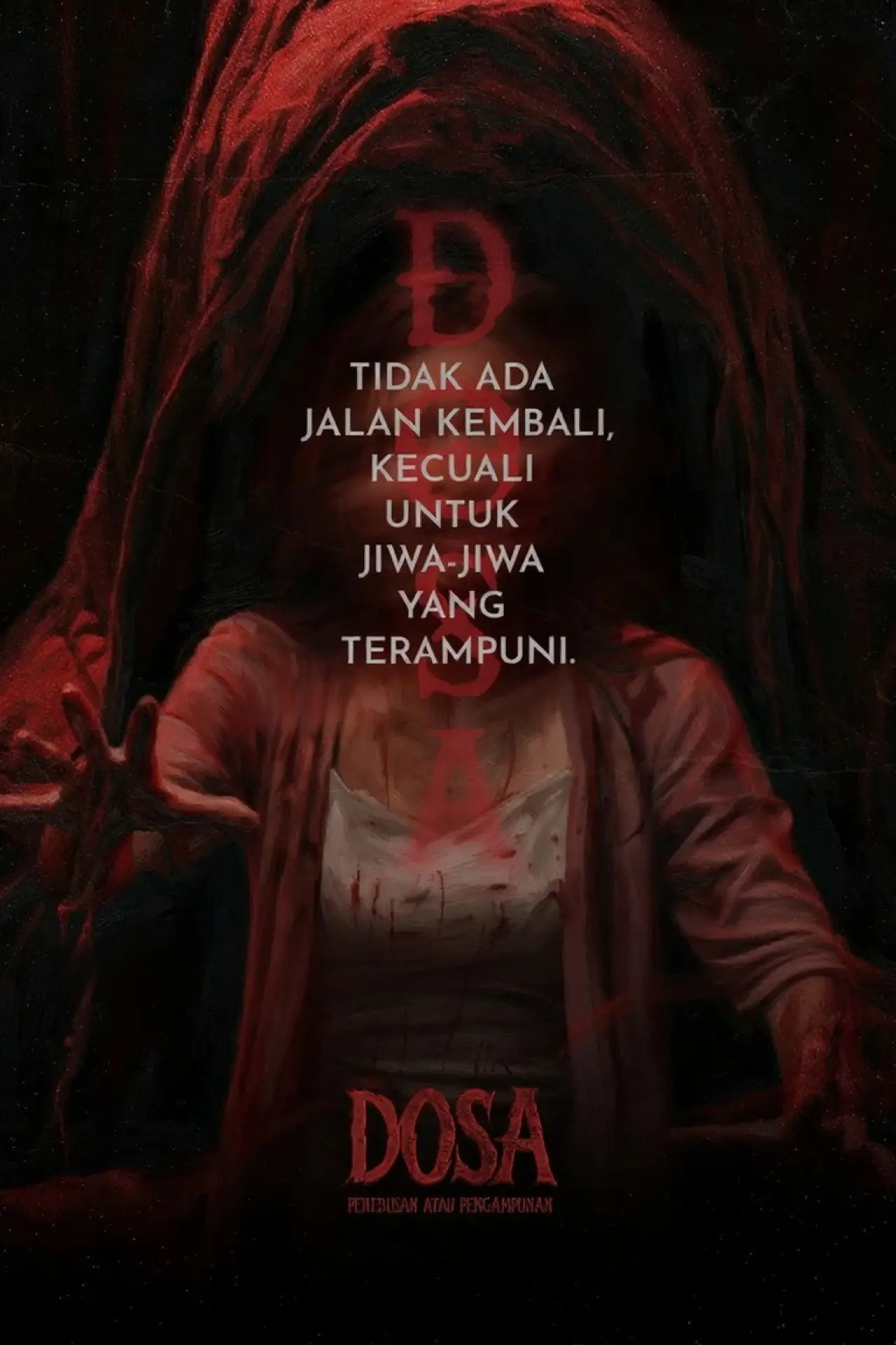 Постер к фильму "Dosa: Penebusan atau Pengampunan"