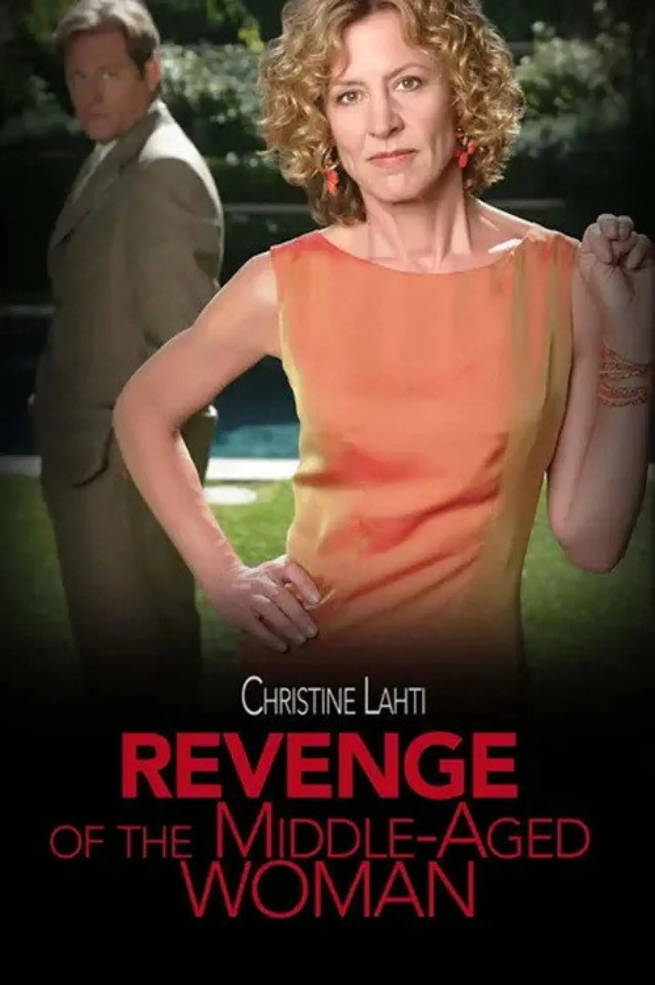 Постер к фильму "Revenge of the Middle-Aged Woman"