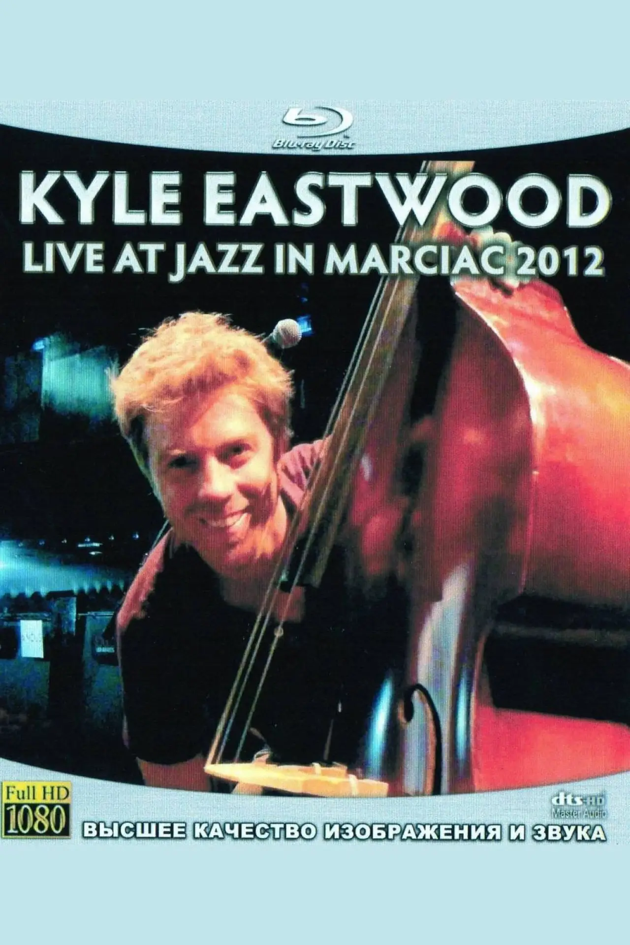Постер к фильму "Kyle Eastwood - Live at Jazz in Marciac 2012"