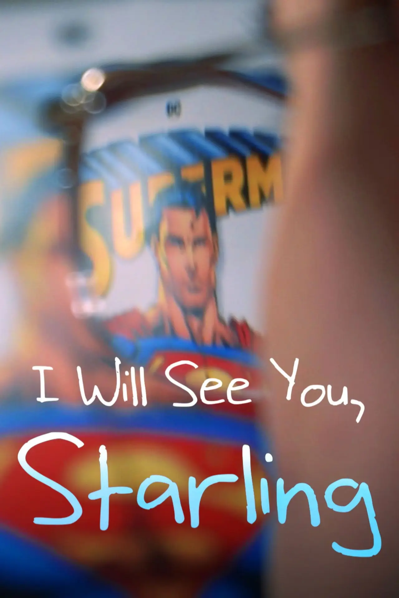 Постер к фильму "I Will See You, Starling"