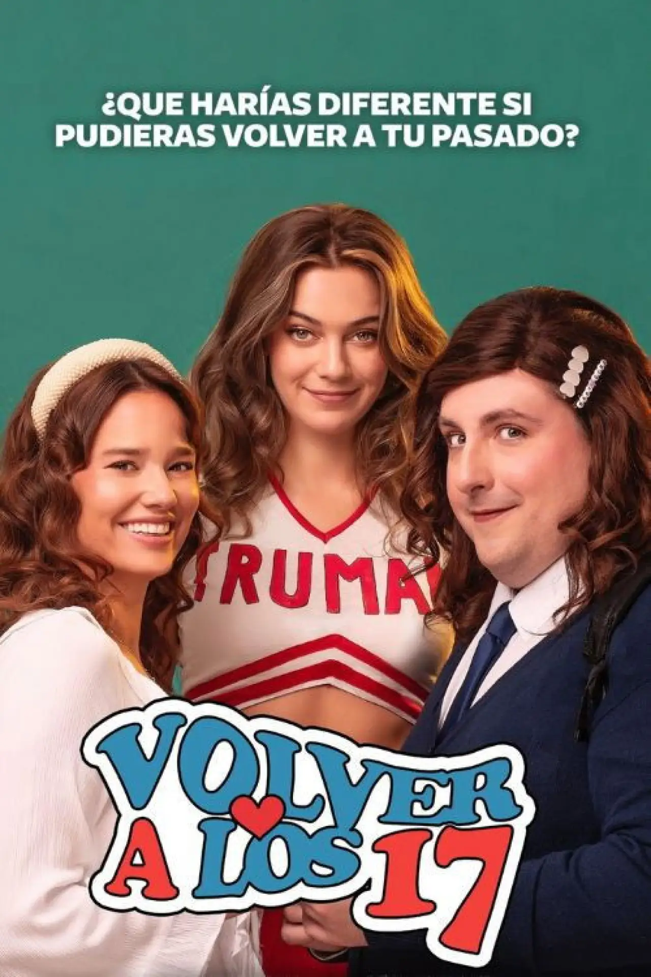 Постер к фильму "Volver a los 17"