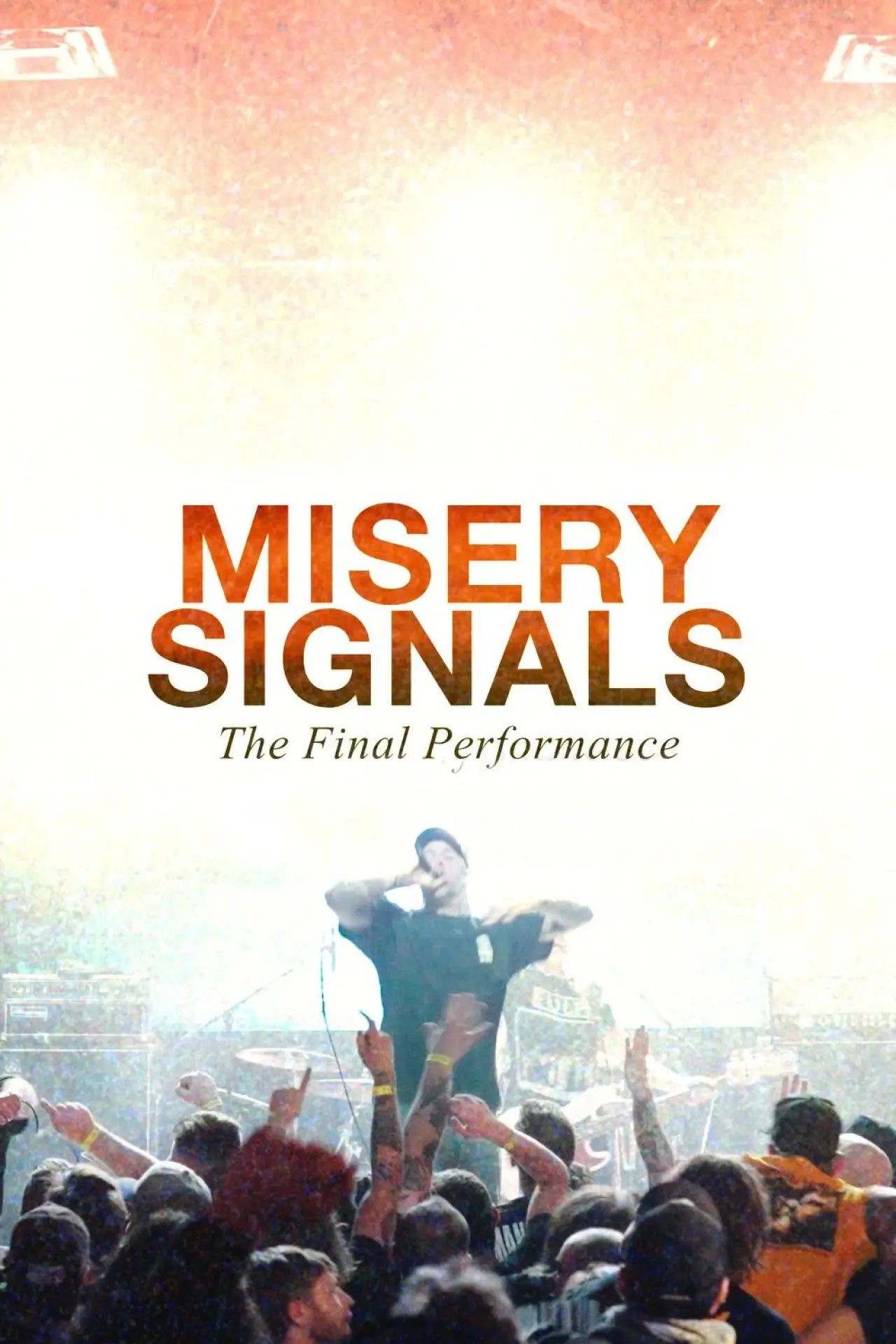 Постер к фильму "Misery Signals: The Final Performance"