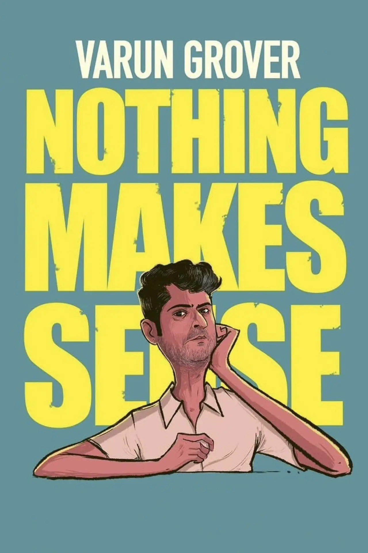 Постер к фильму "Varun Grover: Nothing Makes Sense"