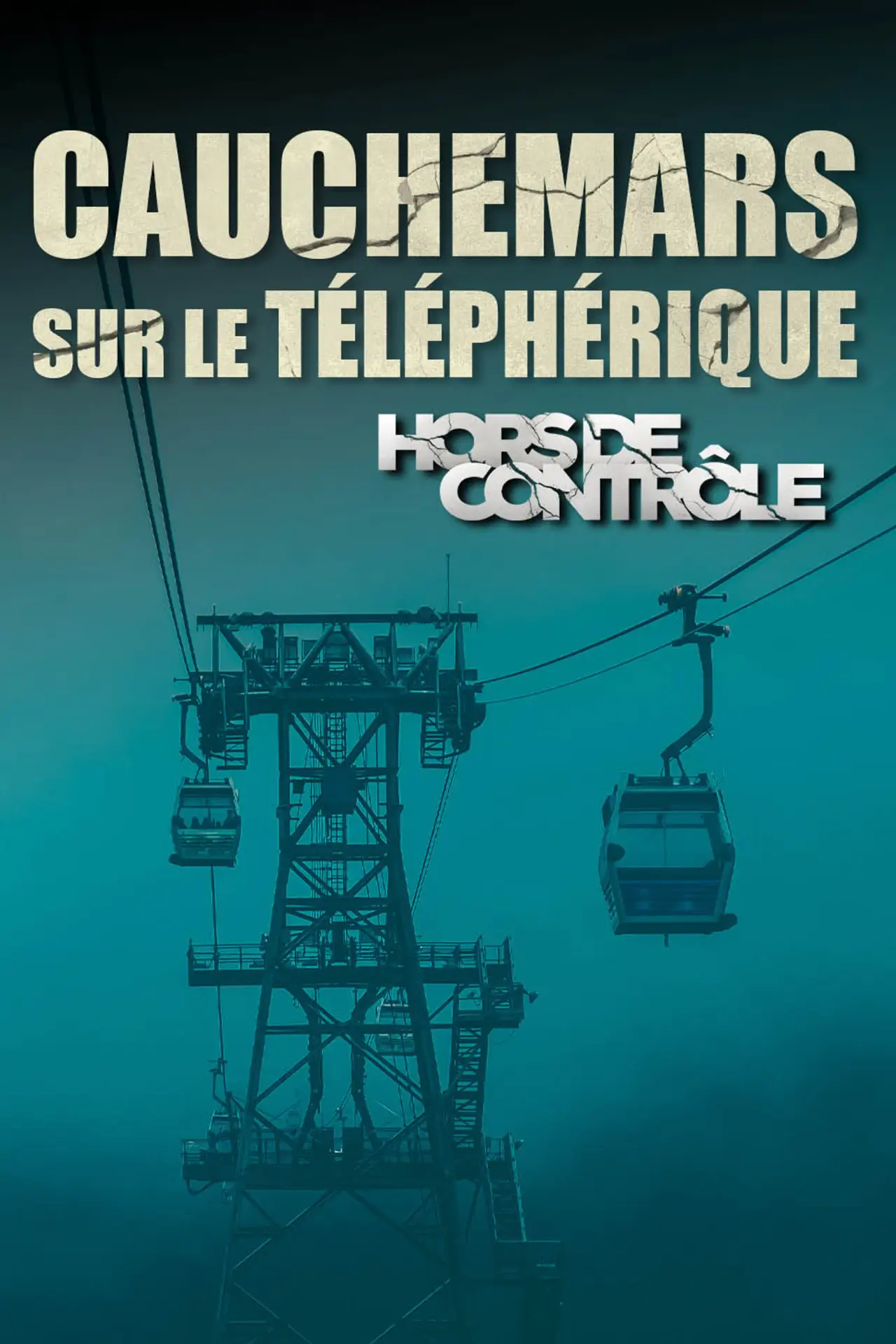 Постер к фильму "Cauchemars sur le téléphérique"