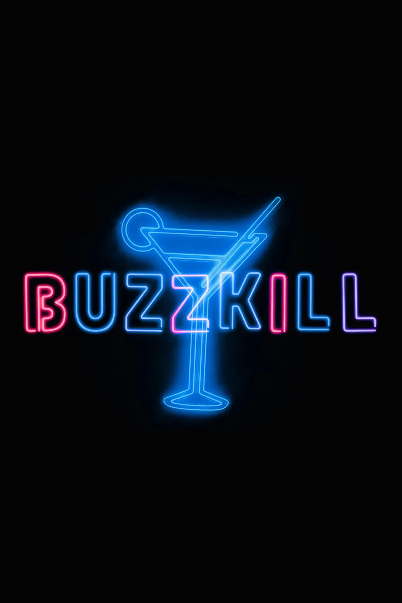 Постер к фильму "Buzzkill"