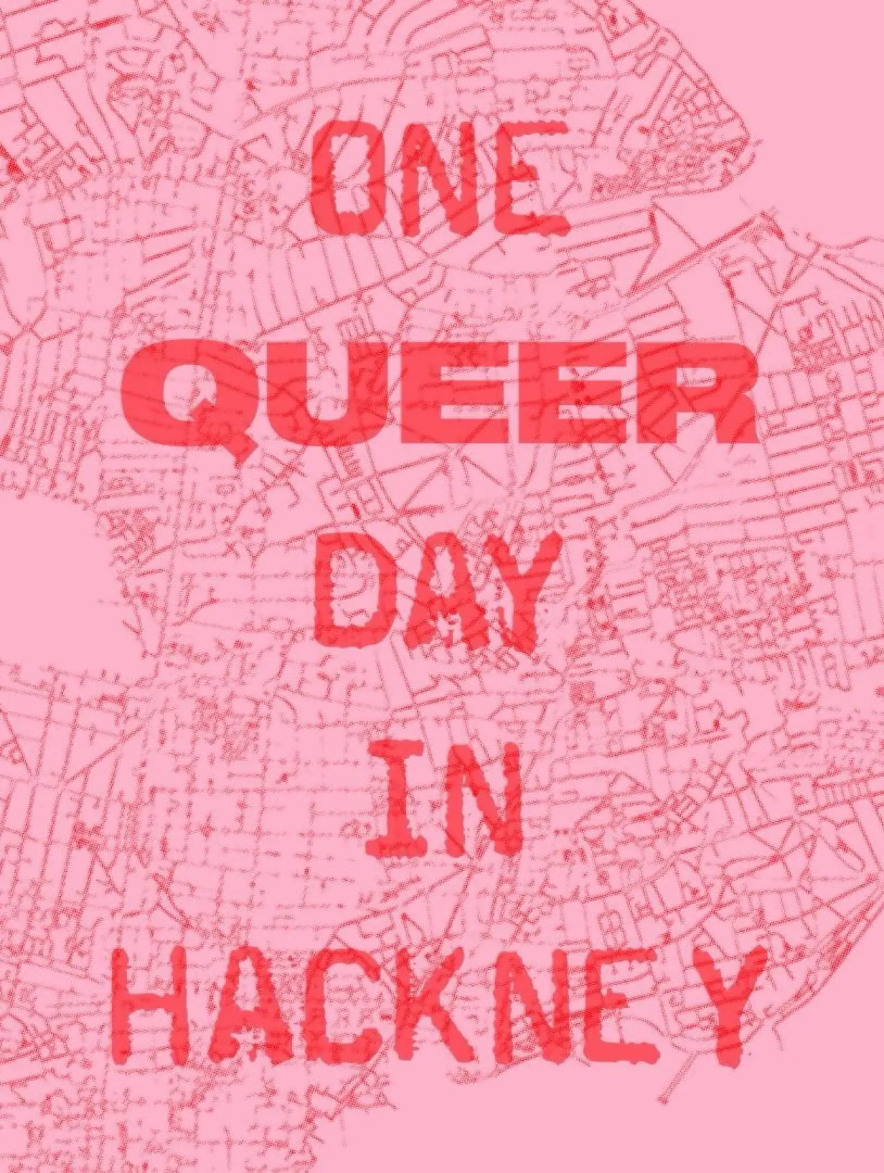Постер к фильму "One Queer Day In Hackney"