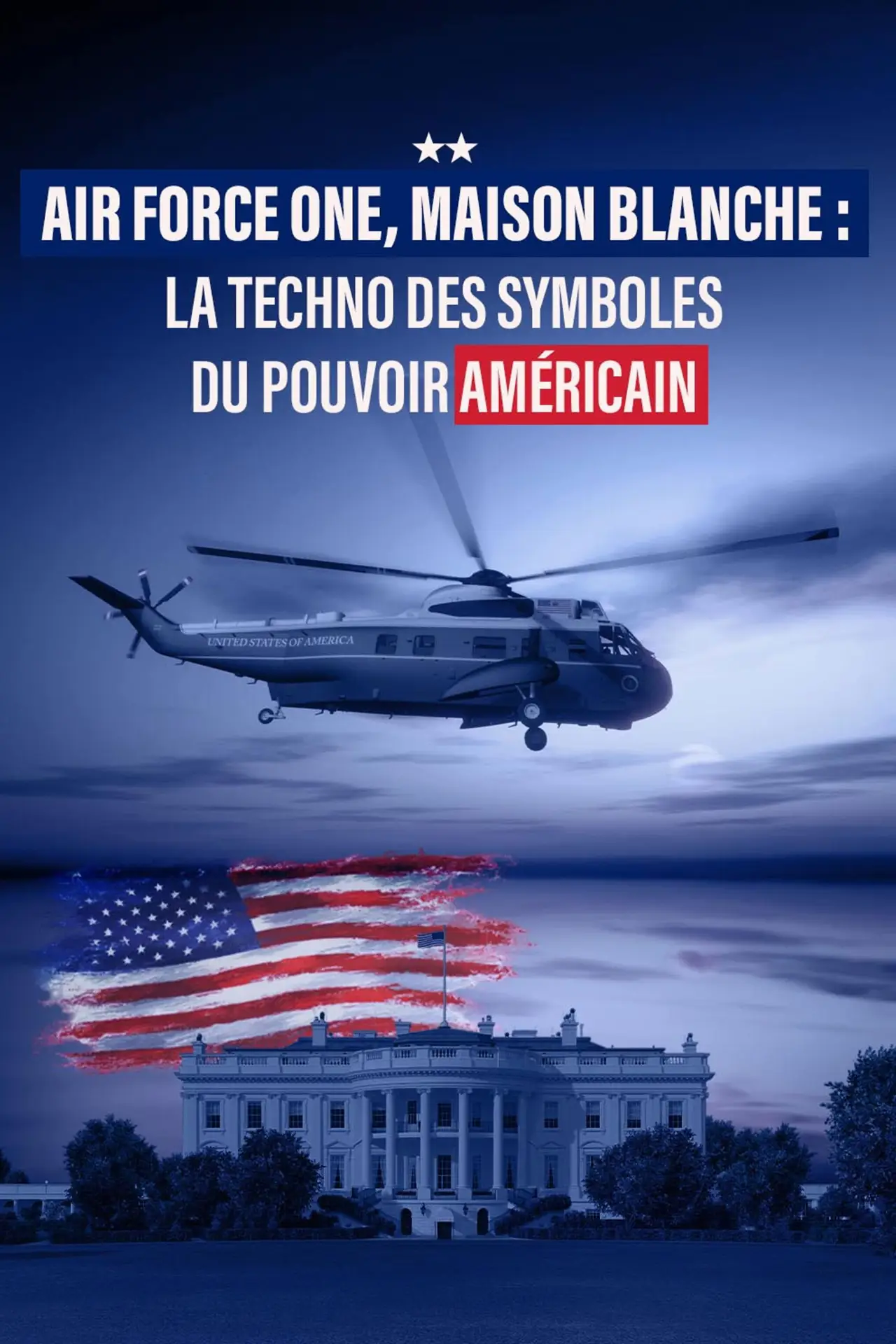 Постер к фильму "Air Force One, Maison Blanche : la techno des symboles du pouvoir américain"