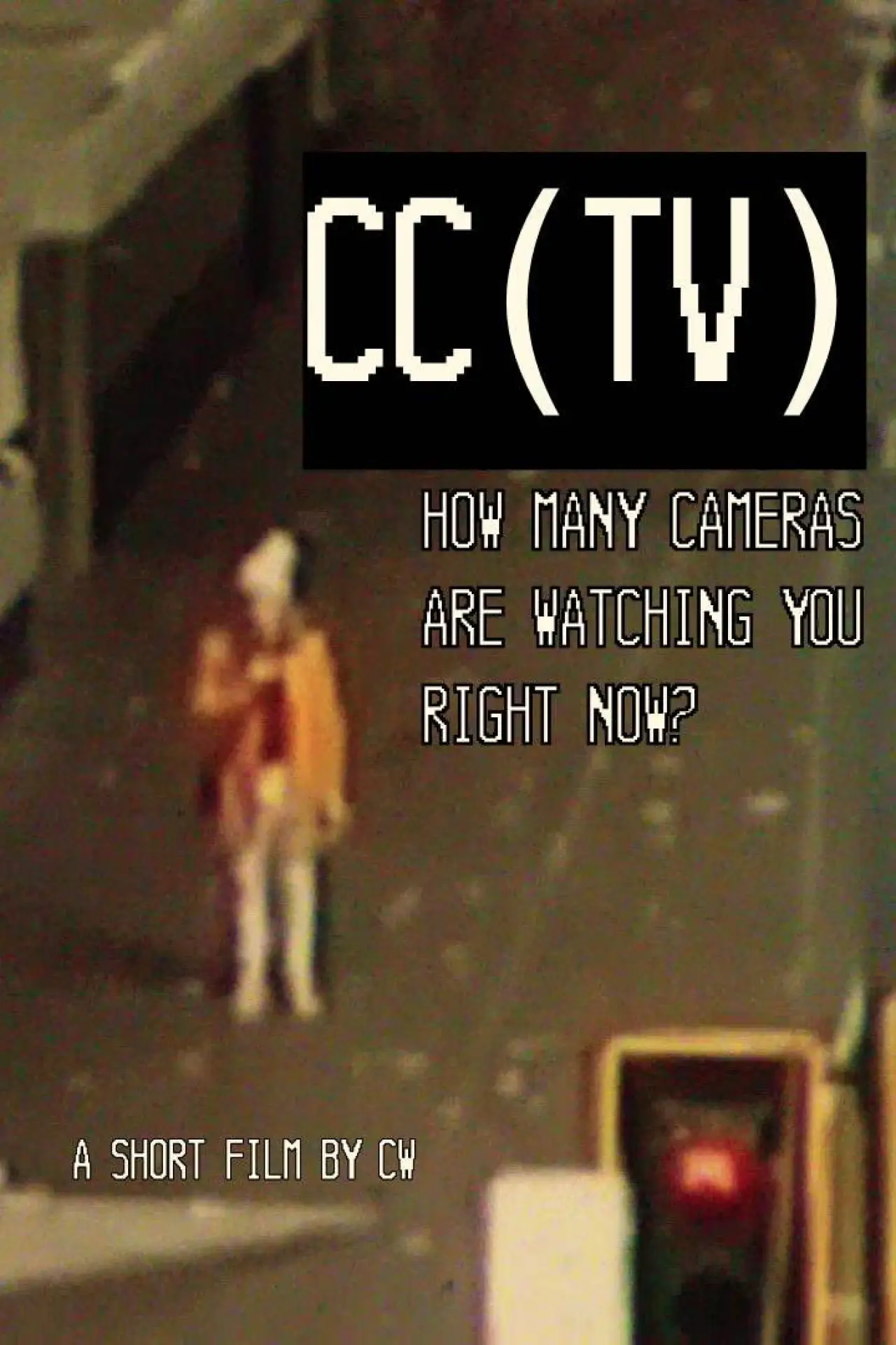 Постер к фильму "CC(TV)"